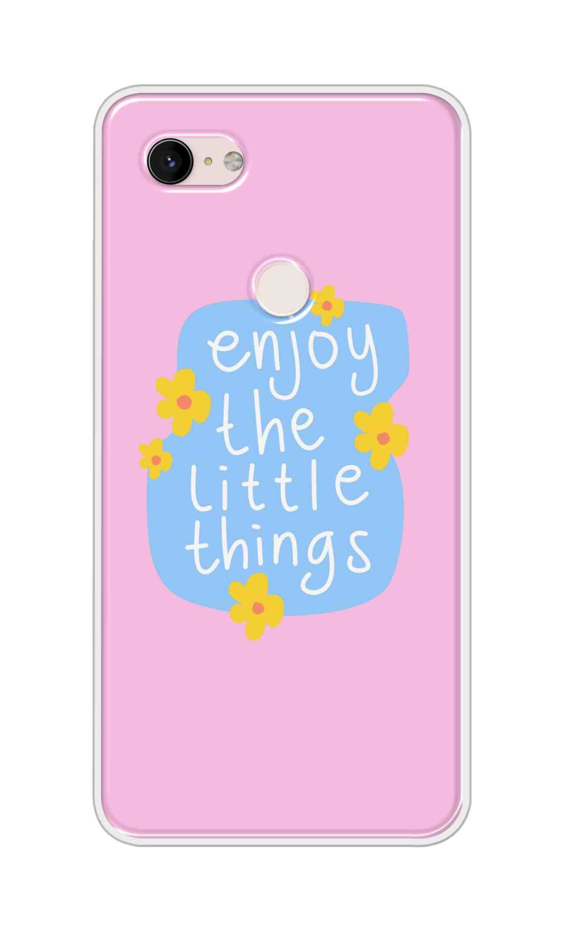Coberta Back Cover For Google Pixel 3 XL Back Cover Stylish Case - Enjoy the Little Things in Pink Design D16504