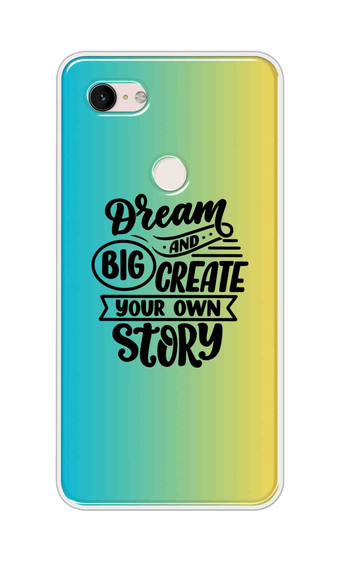 Coberta Back Cover For Google Pixel 3 XL Back Cover Stylish Case - Dream Big and Create Your Own Story Design D16506
