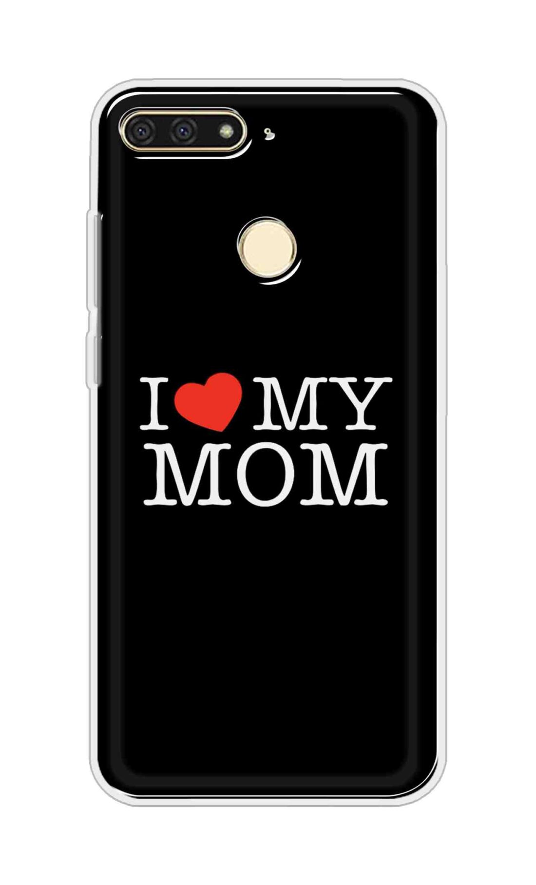 Coberta Back Cover For Huawei Honor 7A Back Cover Stylish Case - I Love My Mom in Black Design D11011
