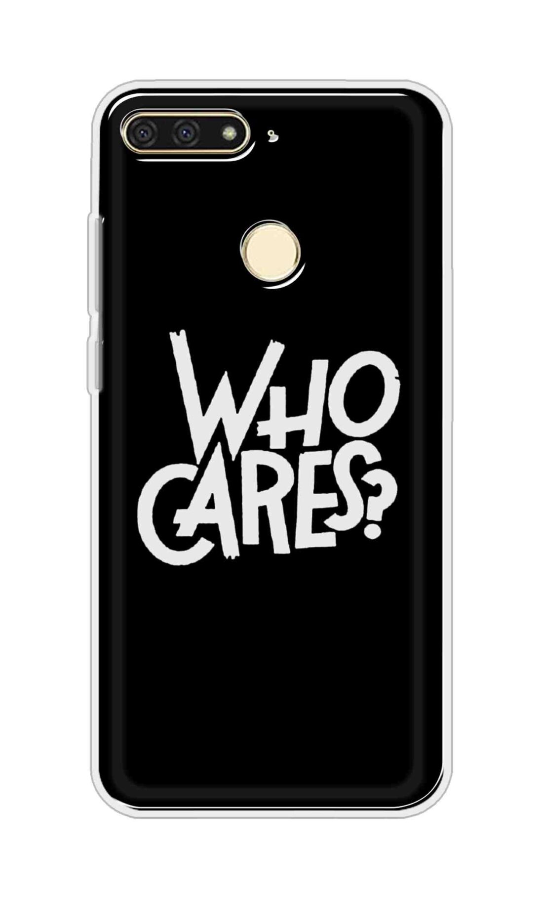 Coberta Back Cover For Huawei Honor 7A Back Cover Stylish Case - Who Cares Texts in Black Design D11066