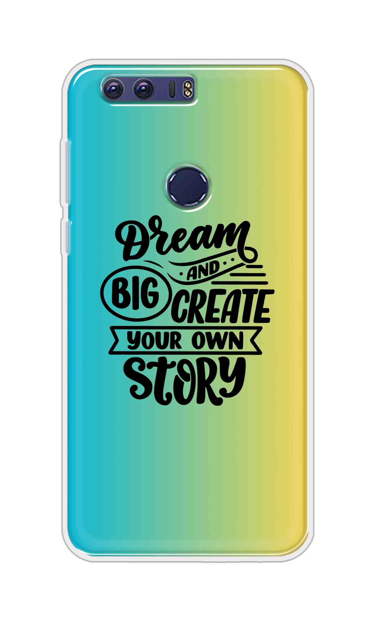 Coberta Back Cover For Huawei Honor 8 Back Cover Stylish Case - Dream Big and Create Your Own Story Design D16506