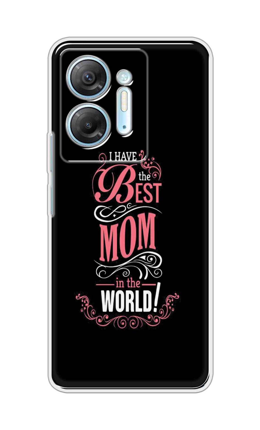 Coberta Back Cover For Infinix Hot 30 5G Back Cover Stylish Case - I Have the Best Mom in the World in Black Design D16497
