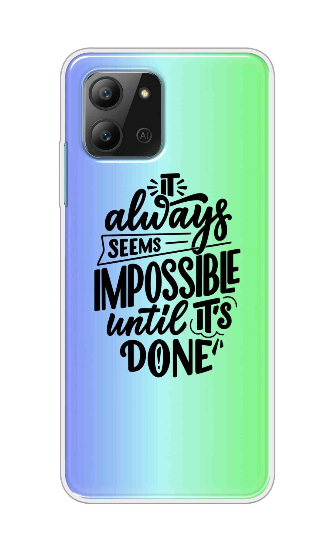 Coberta Back Cover For Infinix Hot 11 2022 Back Cover Stylish Case - It Always Seems Impossible Until Its Done in Green and Blue Design D16502