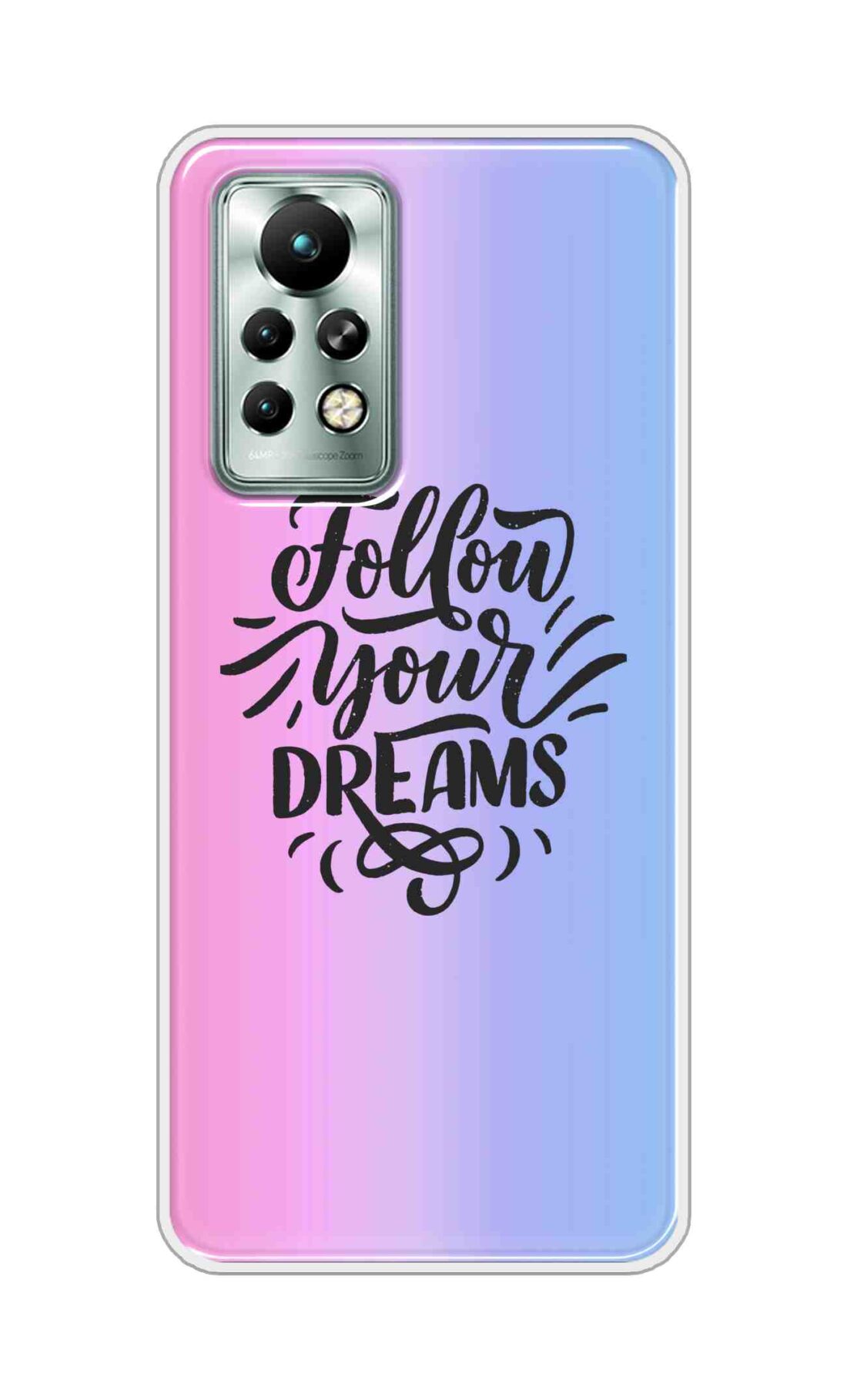 Coberta Back Cover For Infinix Note 11 Back Cover Stylish Case - Follow Your Dreams In Pink And Blue Design D16501