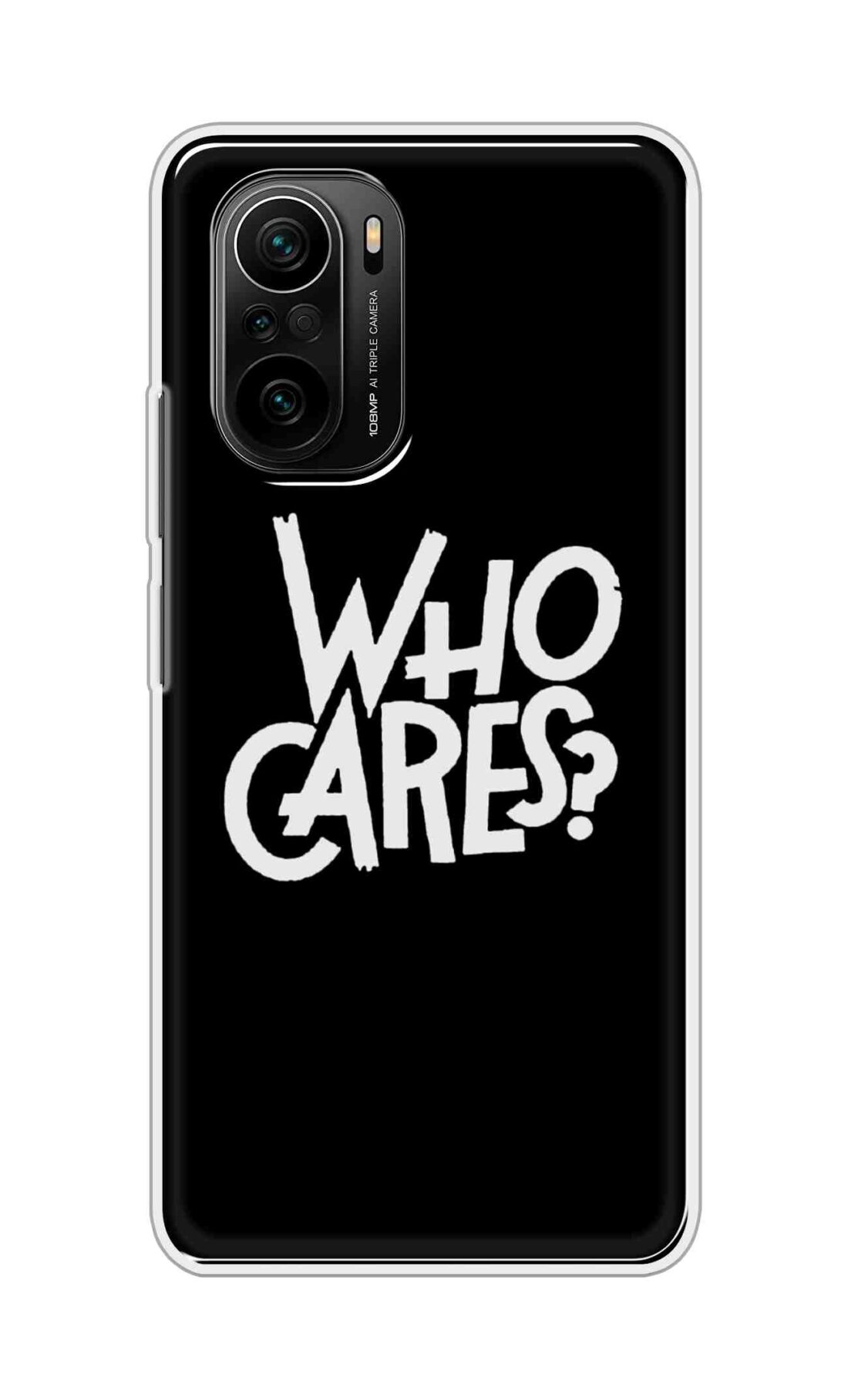Coberta Back Cover For Mi 11X Pro 5G Back Cover Stylish Case - Who Cares Texts in Black Design D11066