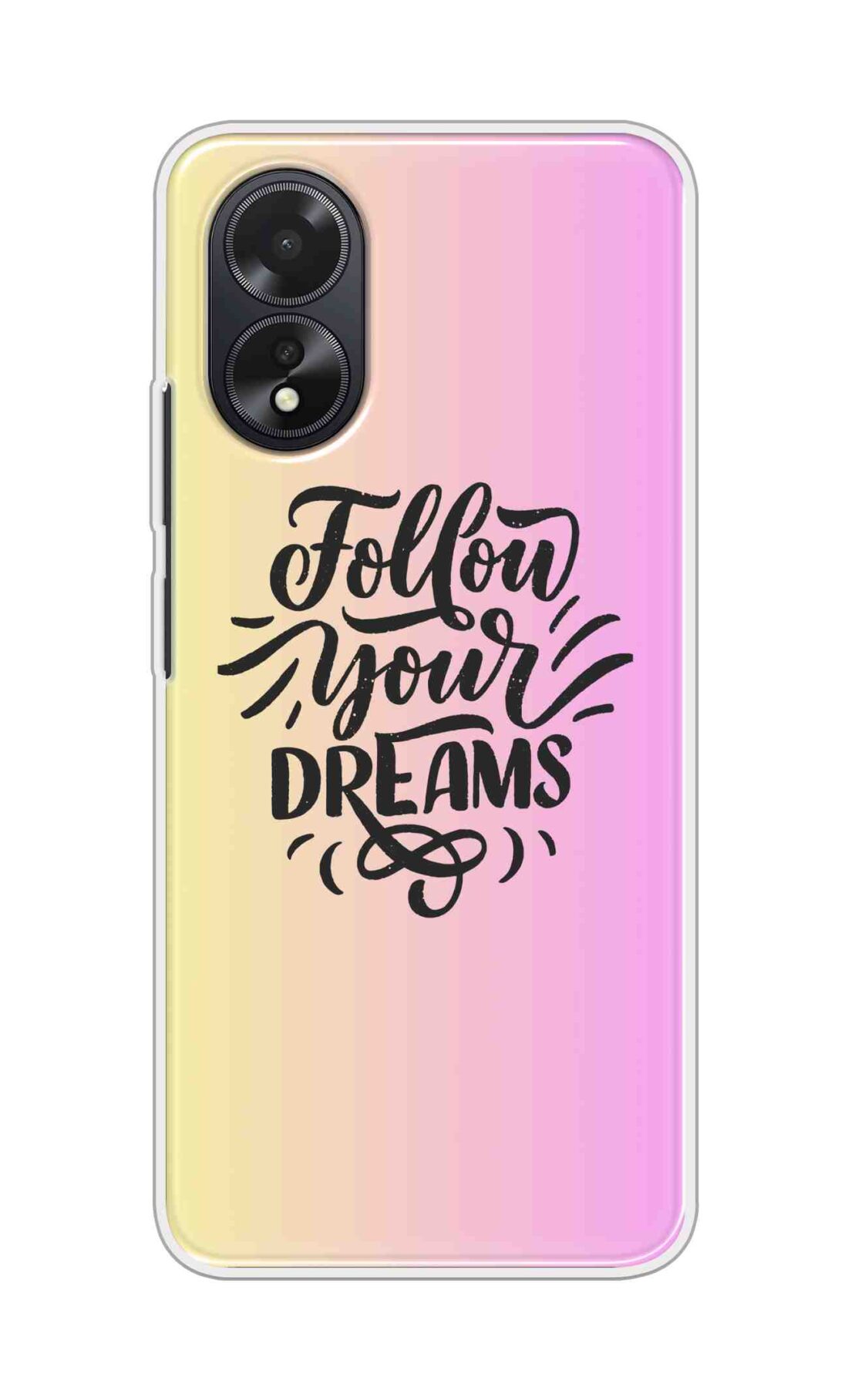 Coberta Back Cover For Oppo A18 Back Cover Stylish Case - Follow Your Dreams In Pink And Yellow Design D16499