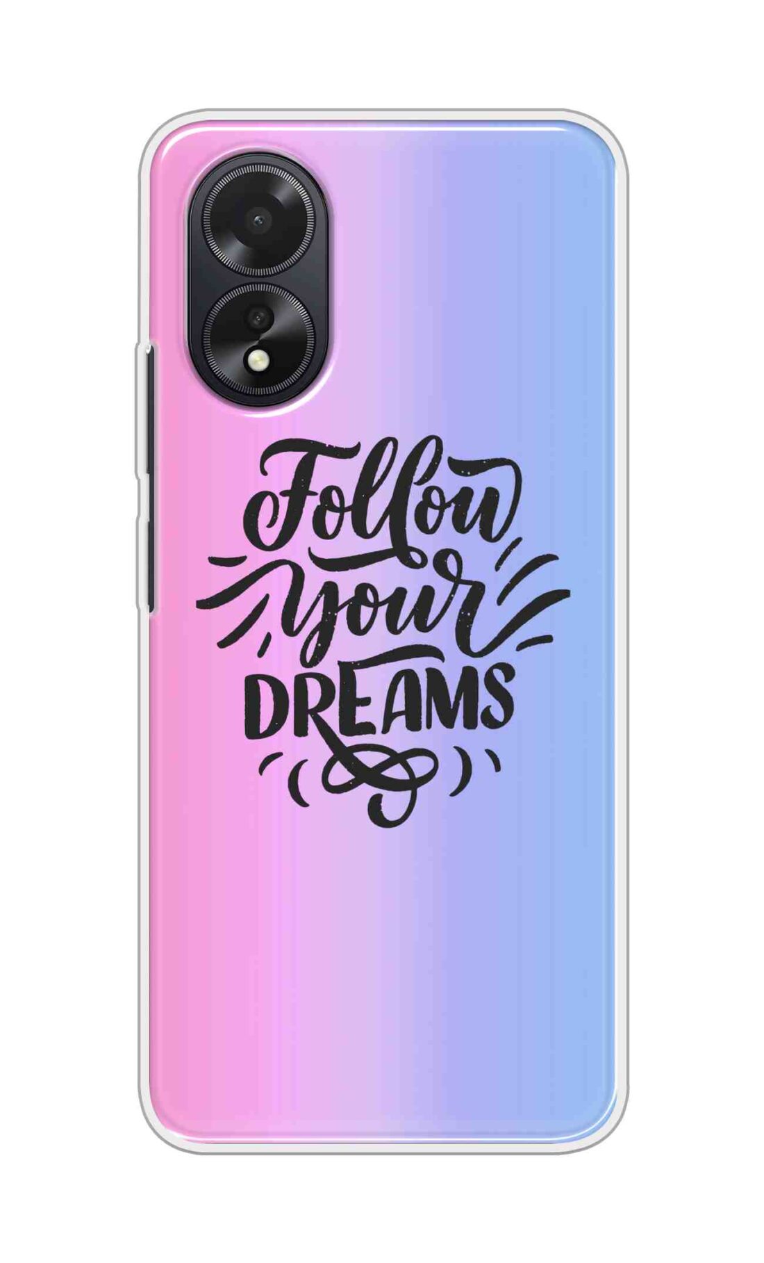 Coberta Back Cover For Oppo A18 Back Cover Stylish Case - Follow Your Dreams In Pink And Blue Design D16501