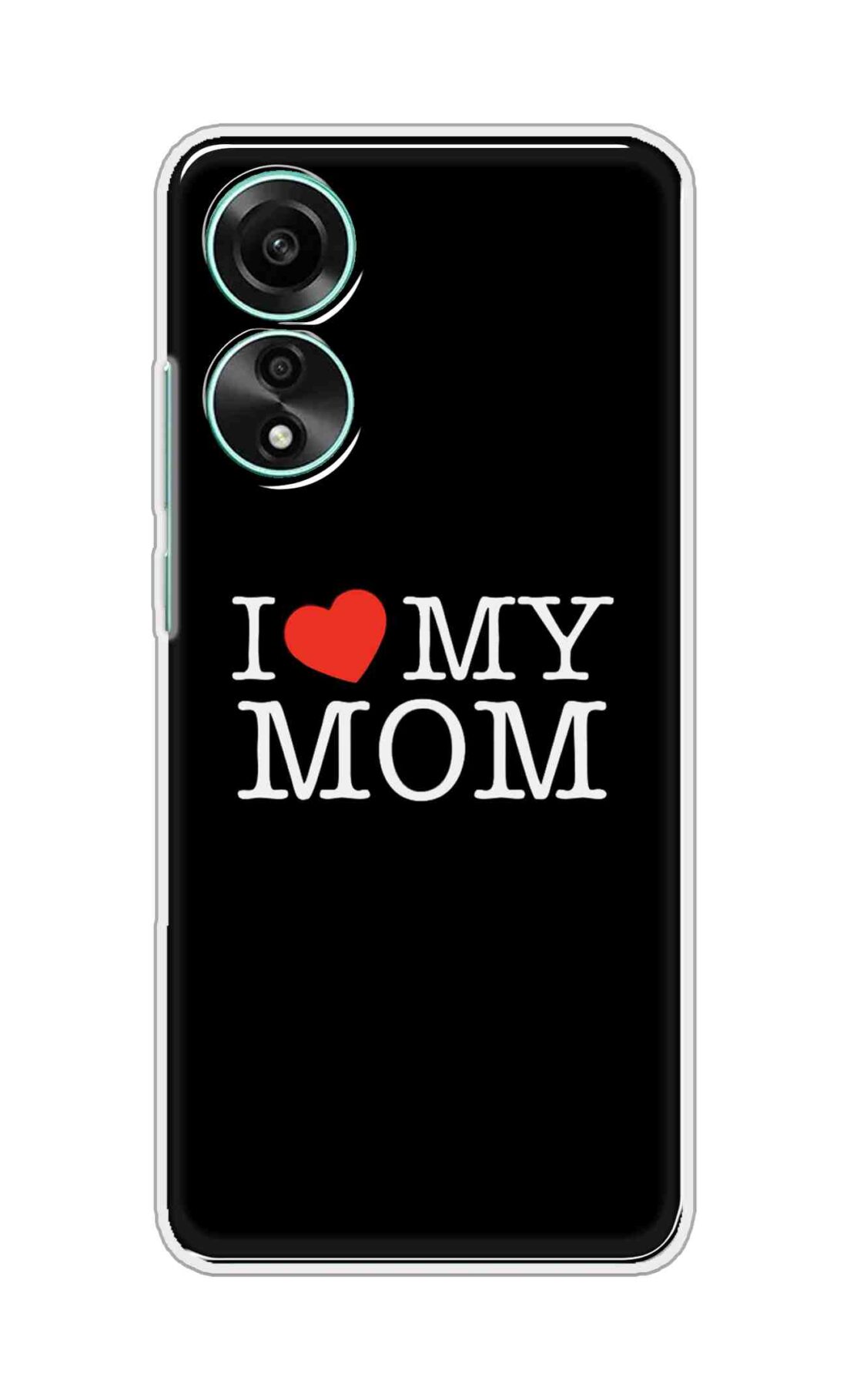 Coberta Back Cover For Oppo A78 4G Back Cover Stylish Case - I Love My Mom in Black Design D11011