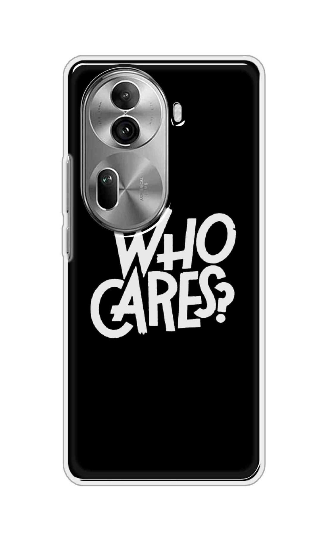 Coberta Back Cover For Oppo Reno 11 Pro 5G Back Cover Stylish Case - Who Cares Texts in Black Design D11066