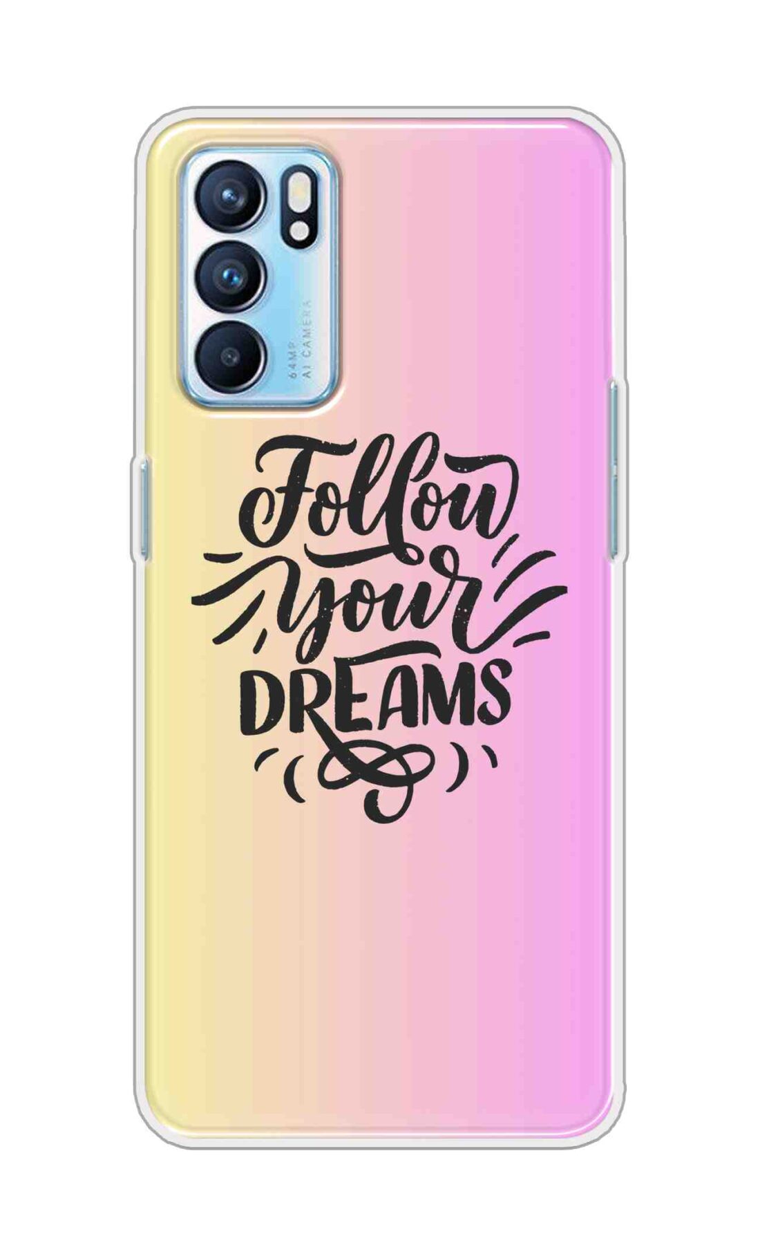 Coberta Back Cover For Oppo Reno6 5G Back Cover Stylish Case - Follow Your Dreams In Pink And Yellow Design D16499