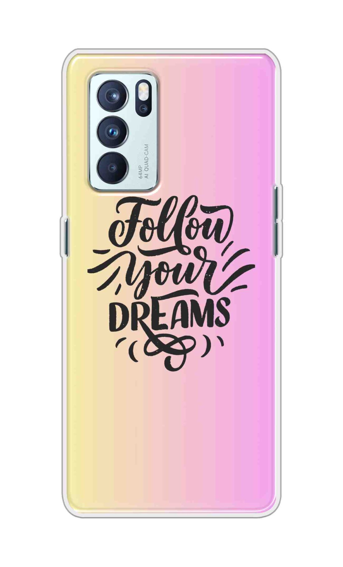 Coberta Back Cover For Oppo Reno 6 Pro 5G Back Cover Stylish Case - Follow Your Dreams In Pink And Yellow Design D16499