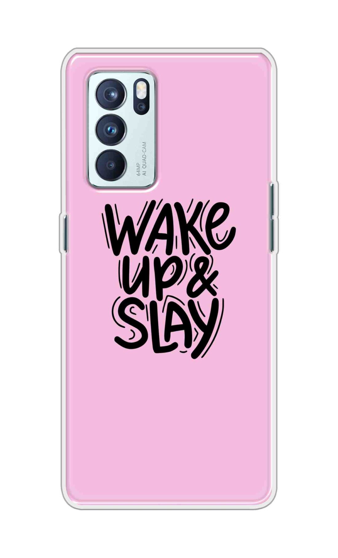 Coberta Back Cover For Oppo Reno 6 Pro 5G Back Cover Stylish Case - Wake Up and Slay in Pink Design D16505