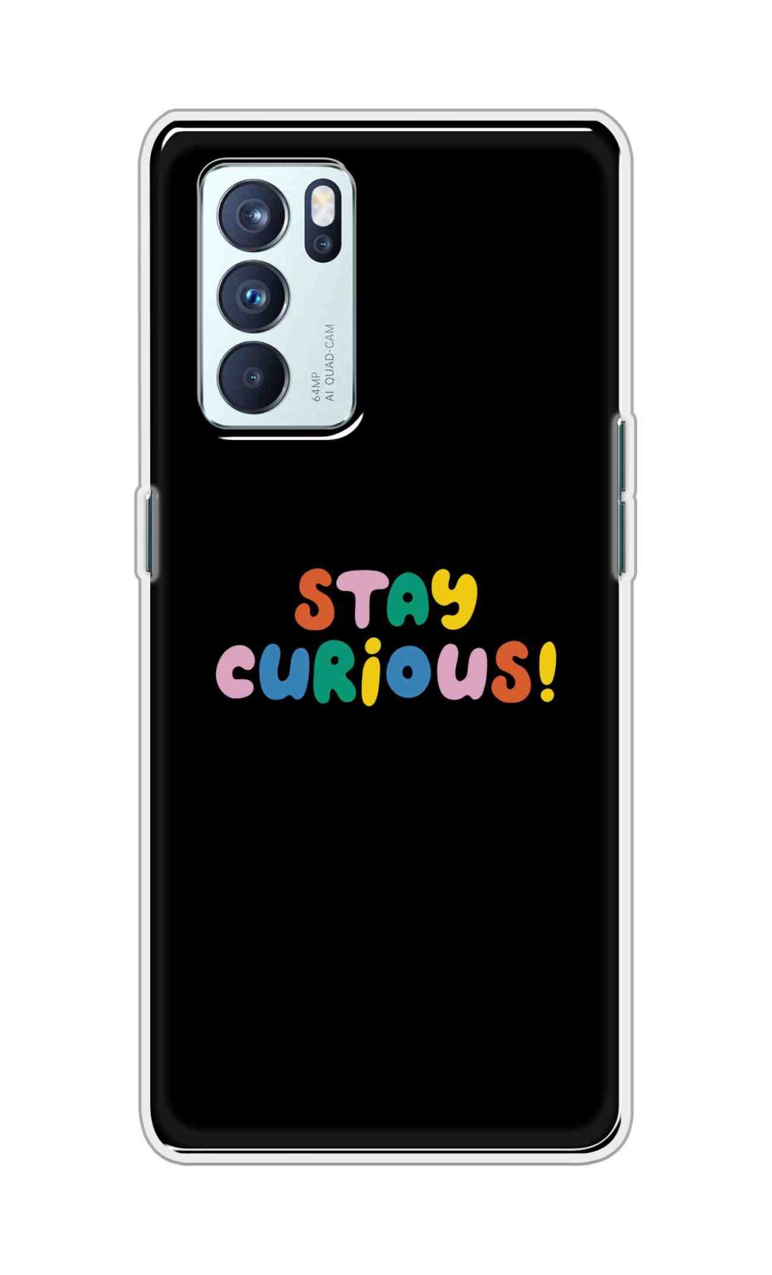 Coberta Back Cover For Oppo Reno 6 Pro 5G Back Cover Stylish Case - Stay Curious in Black Design D16515