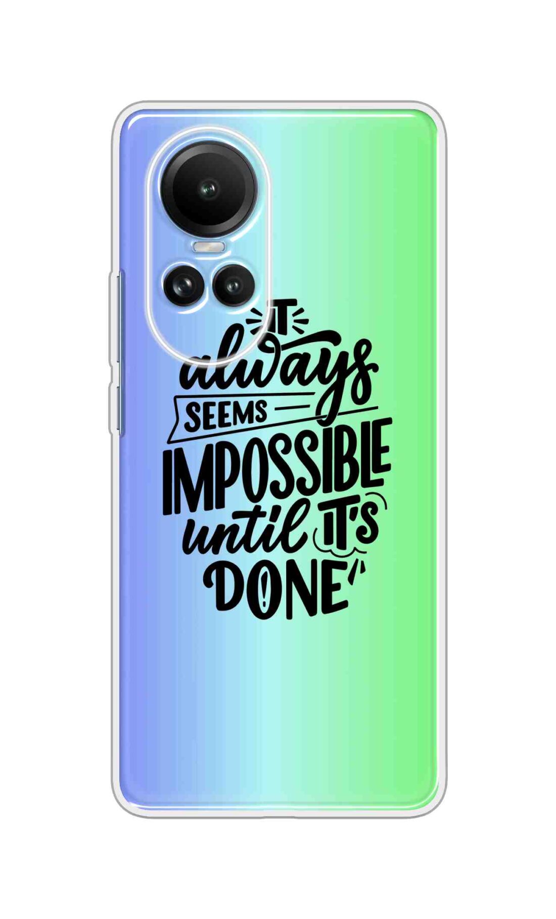 Coberta Back Cover For Oppo Reno 10 5G Back Cover Stylish Case - It Always Seems Impossible Until Its Done in Green and Blue Design D16502
