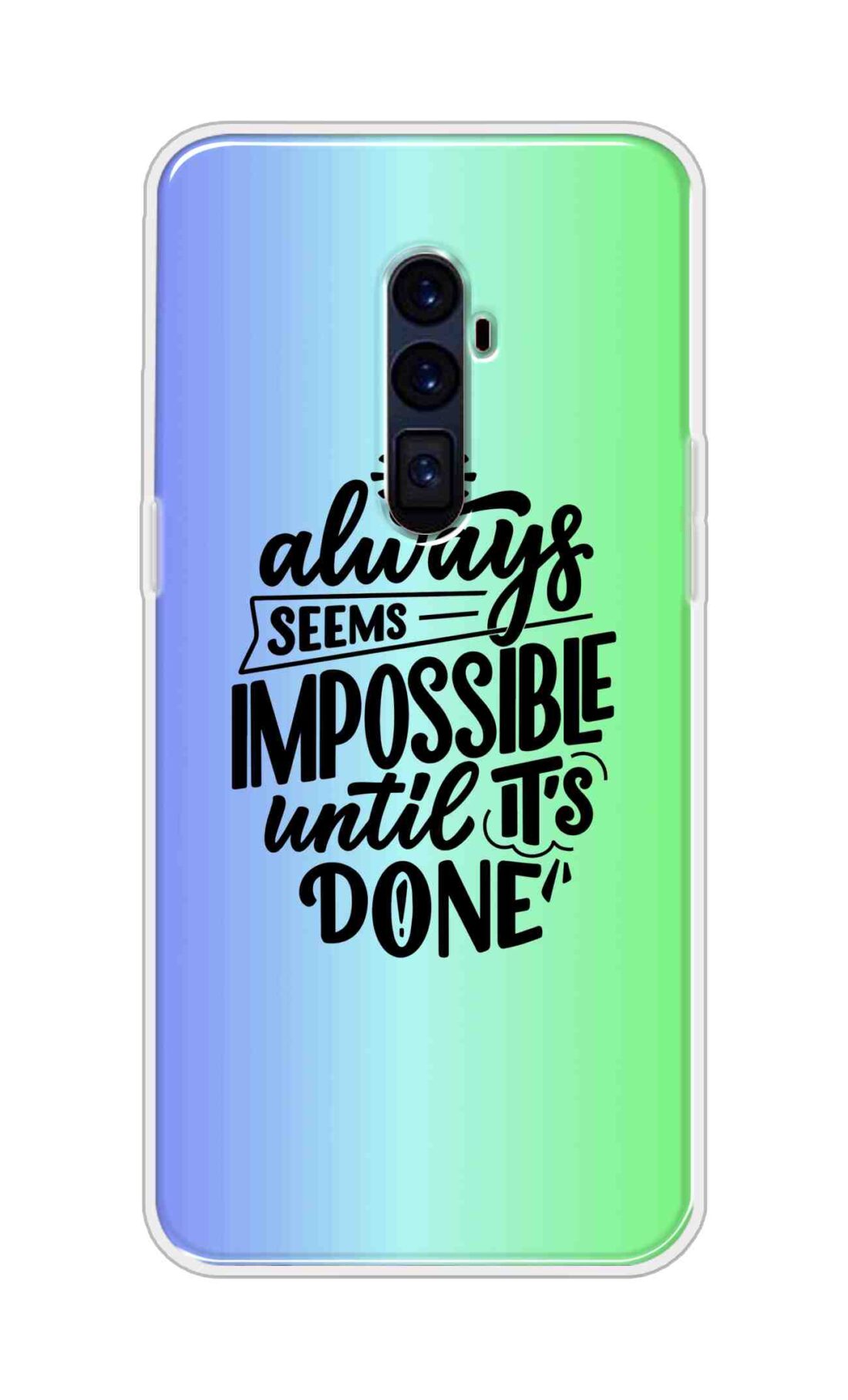 Coberta Back Cover For Oppo Reno 10x Zoom Back Cover Stylish Case - It Always Seems Impossible Until Its Done in Green and Blue Design D16502