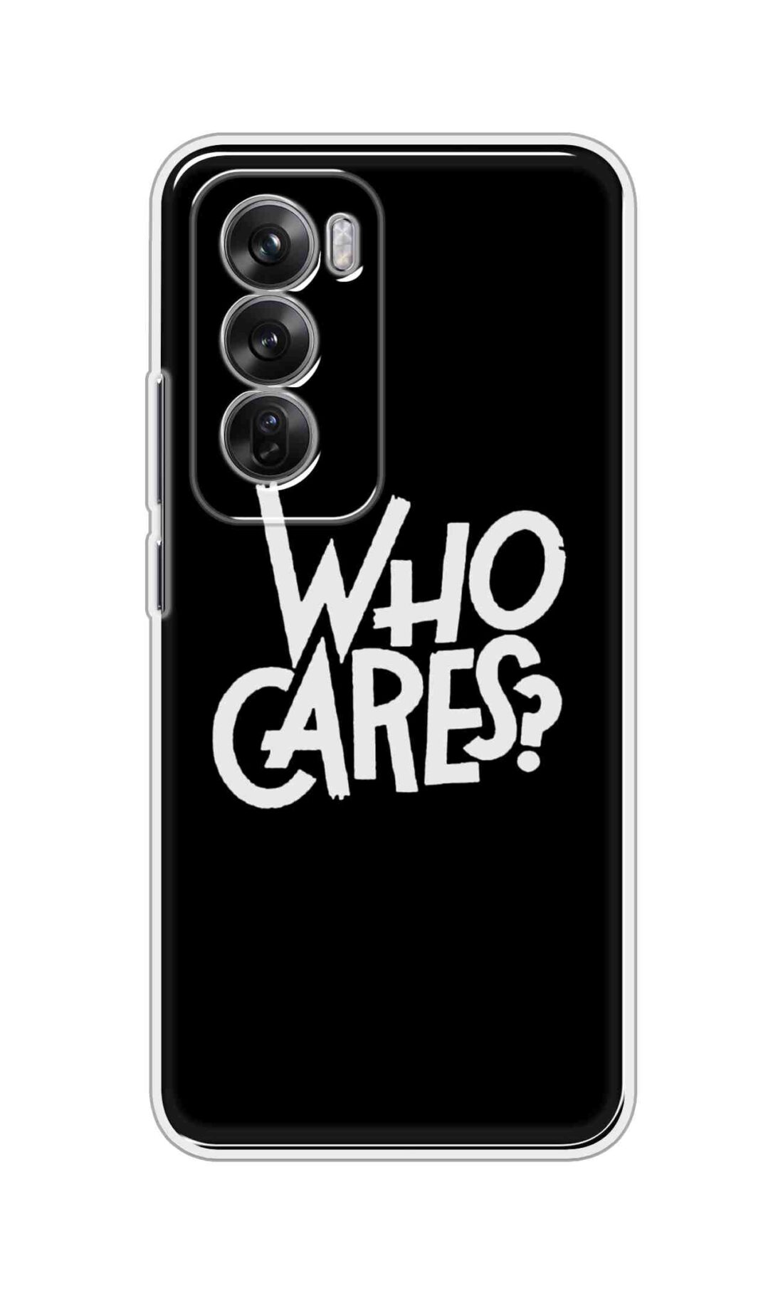 Coberta Back Cover For Oppo Reno 12 5G Back Cover Stylish Case - Who Cares Texts in Black Design D11066