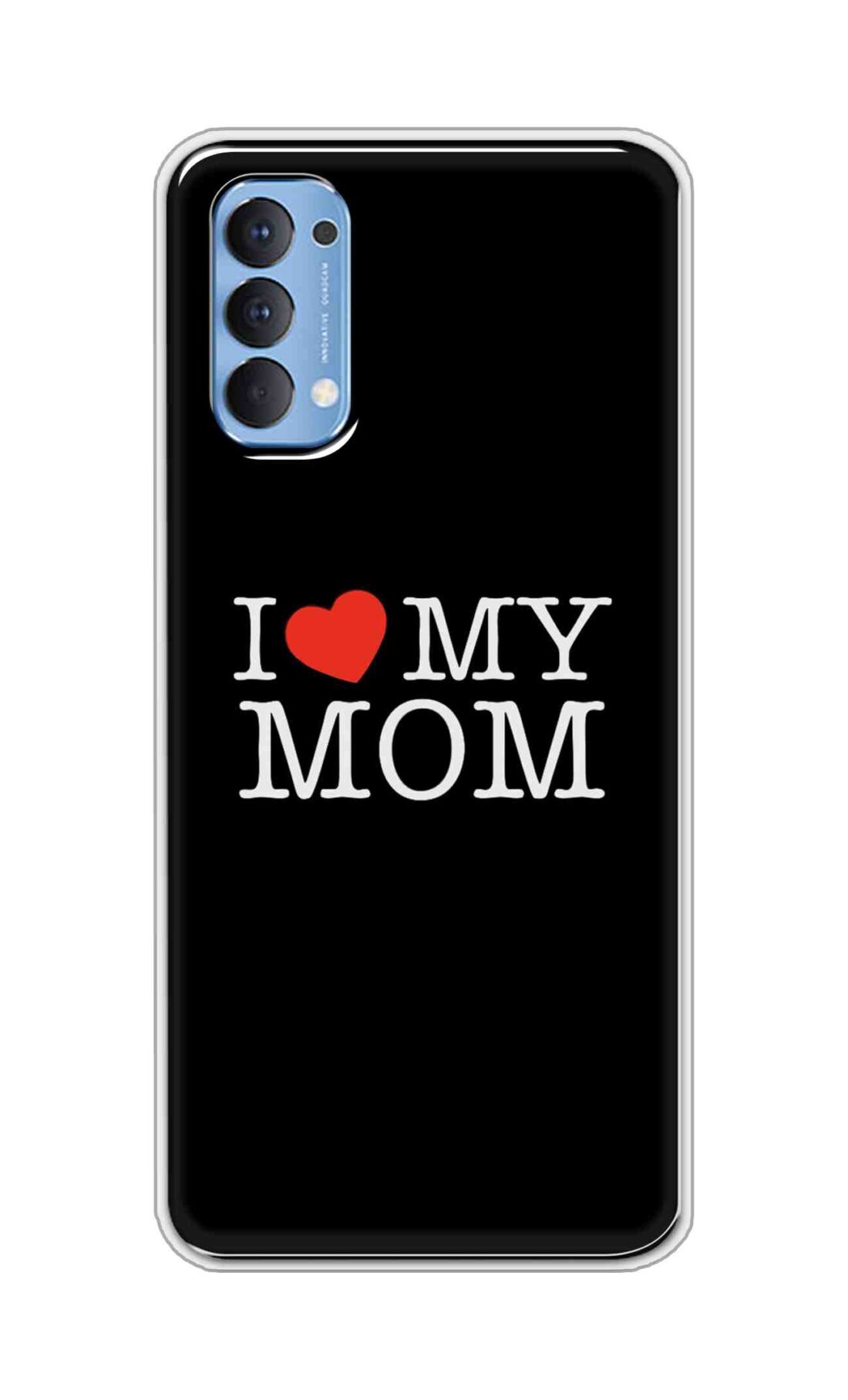 Coberta Back Cover For Oppo Reno 4 Back Cover Stylish Case - I Love My Mom in Black Design D11011