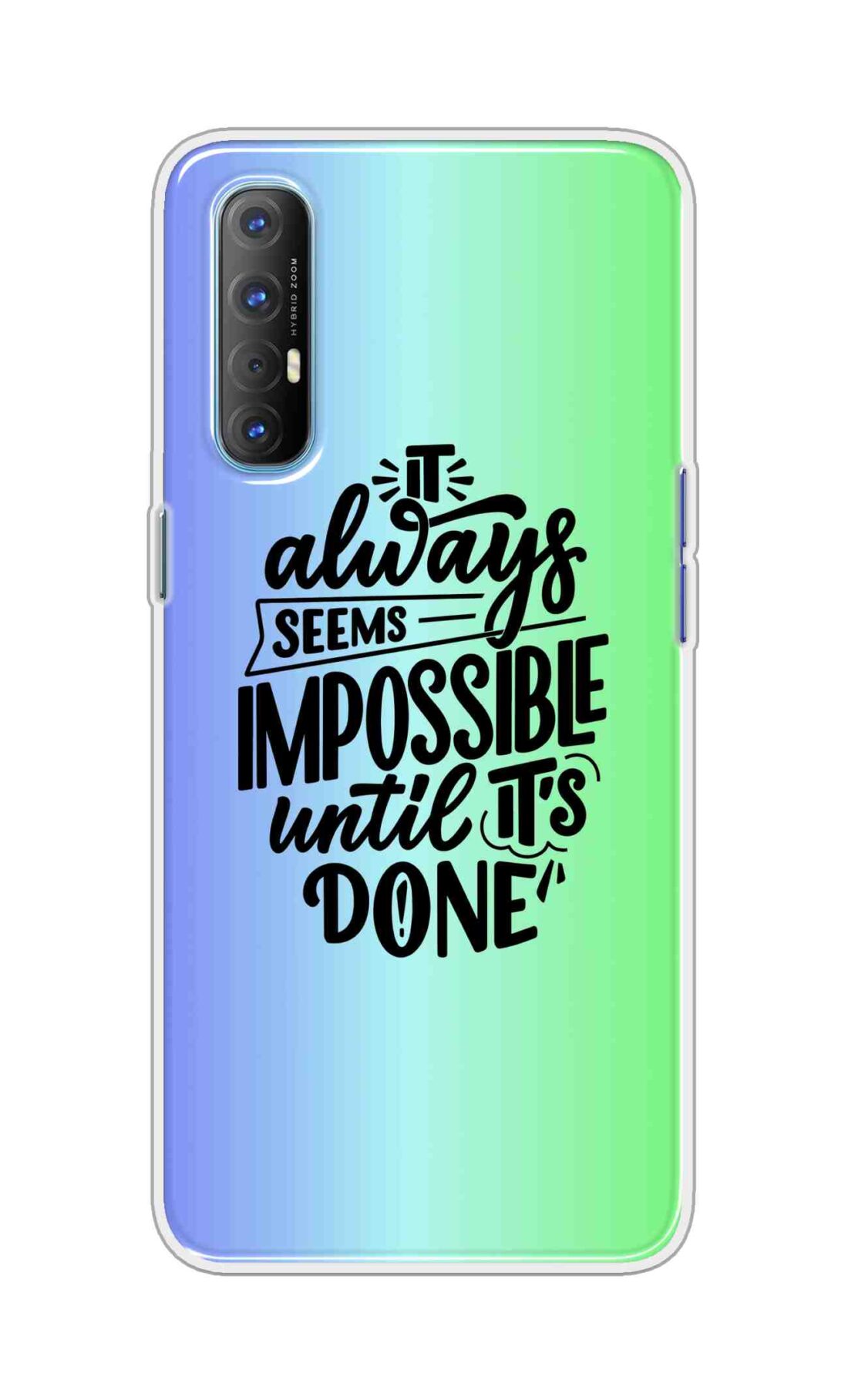 Coberta Back Cover For Oppo Reno 4 Pro Back Cover Stylish Case - It Always Seems Impossible Until Its Done in Green and Blue Design D16502