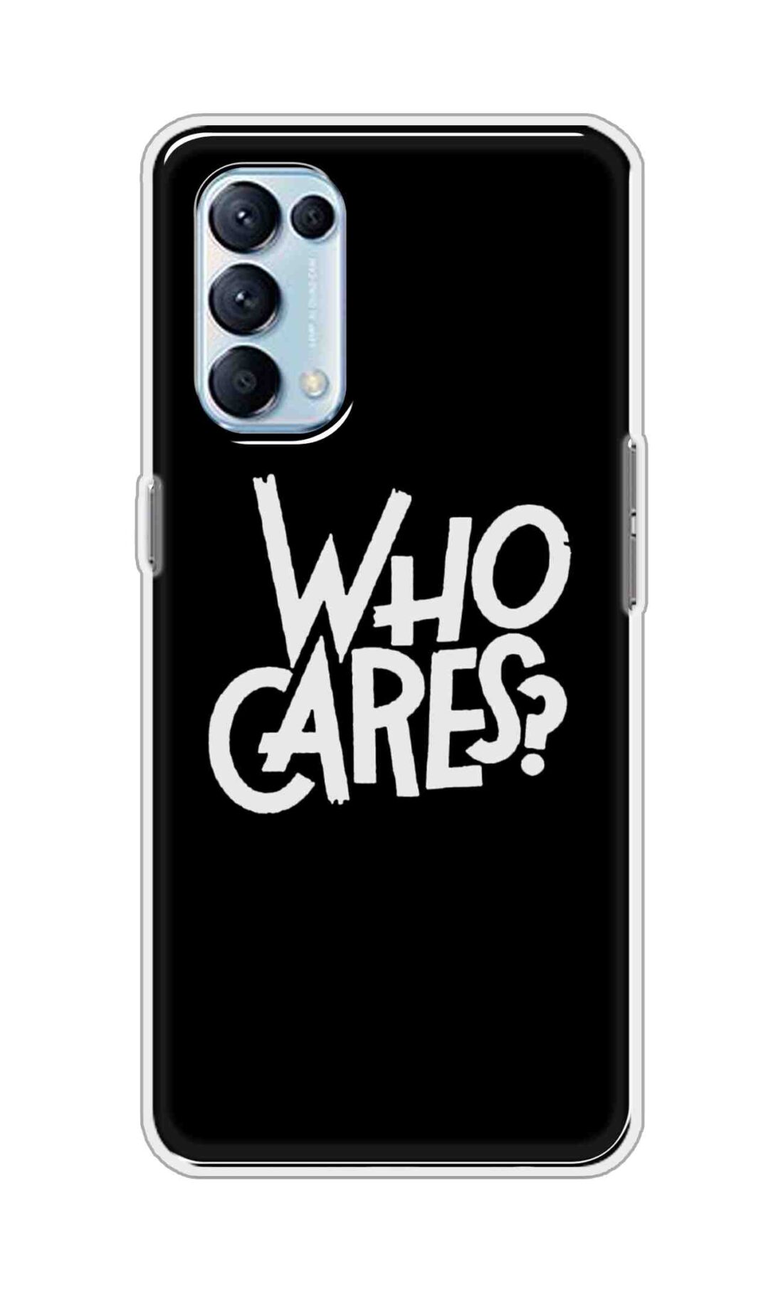 Coberta Back Cover For Oppo Reno5 Pro 4G Back Cover Stylish Case - Who Cares Texts in Black Design D11066