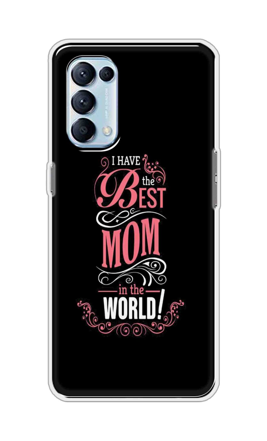 Coberta Back Cover For Oppo Reno5 Pro 4G Back Cover Stylish Case - I Have the Best Mom in the World in Black Design D16497