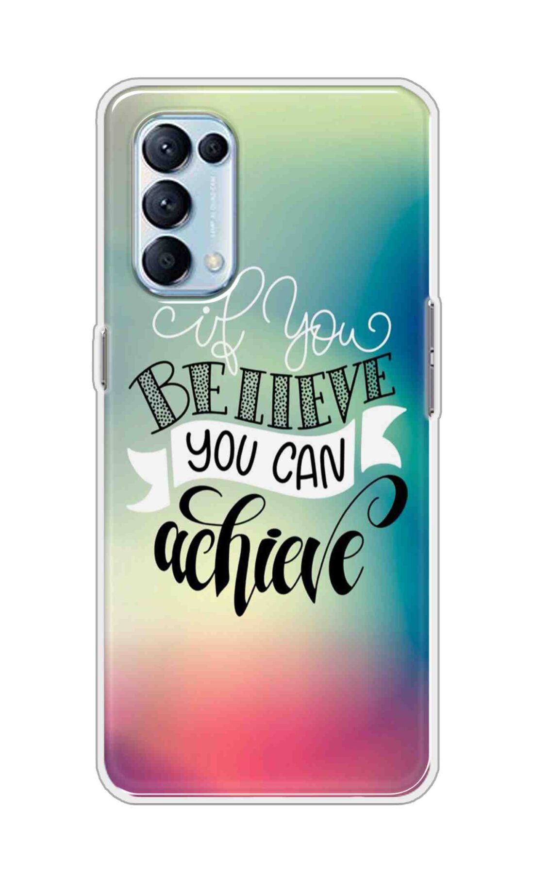 Coberta Back Cover For Oppo Reno5 Pro 4G Back Cover Stylish Case - If You Believe You Can Achieve Text Design D16554