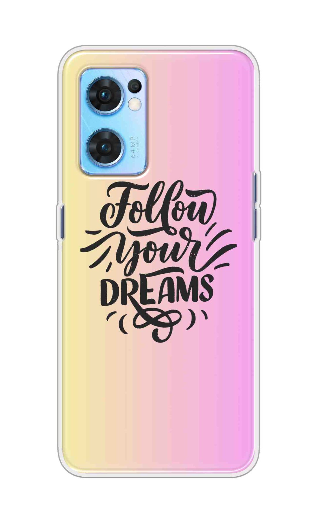 Coberta Back Cover For Oppo Reno 7 5G Back Cover Stylish Case - Follow Your Dreams In Pink And Yellow Design D16499