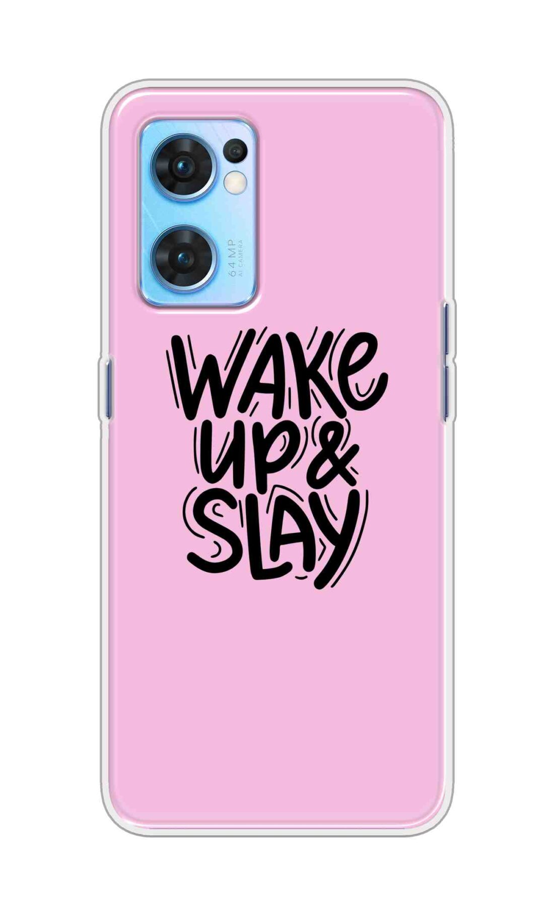 Coberta Back Cover For Oppo Reno 7 5G Back Cover Stylish Case - Wake Up and Slay in Pink Design D16505