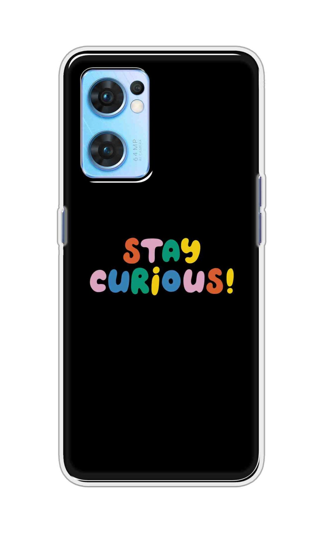 Coberta Back Cover For Oppo Reno 7 5G Back Cover Stylish Case - Stay Curious in Black Design D16515