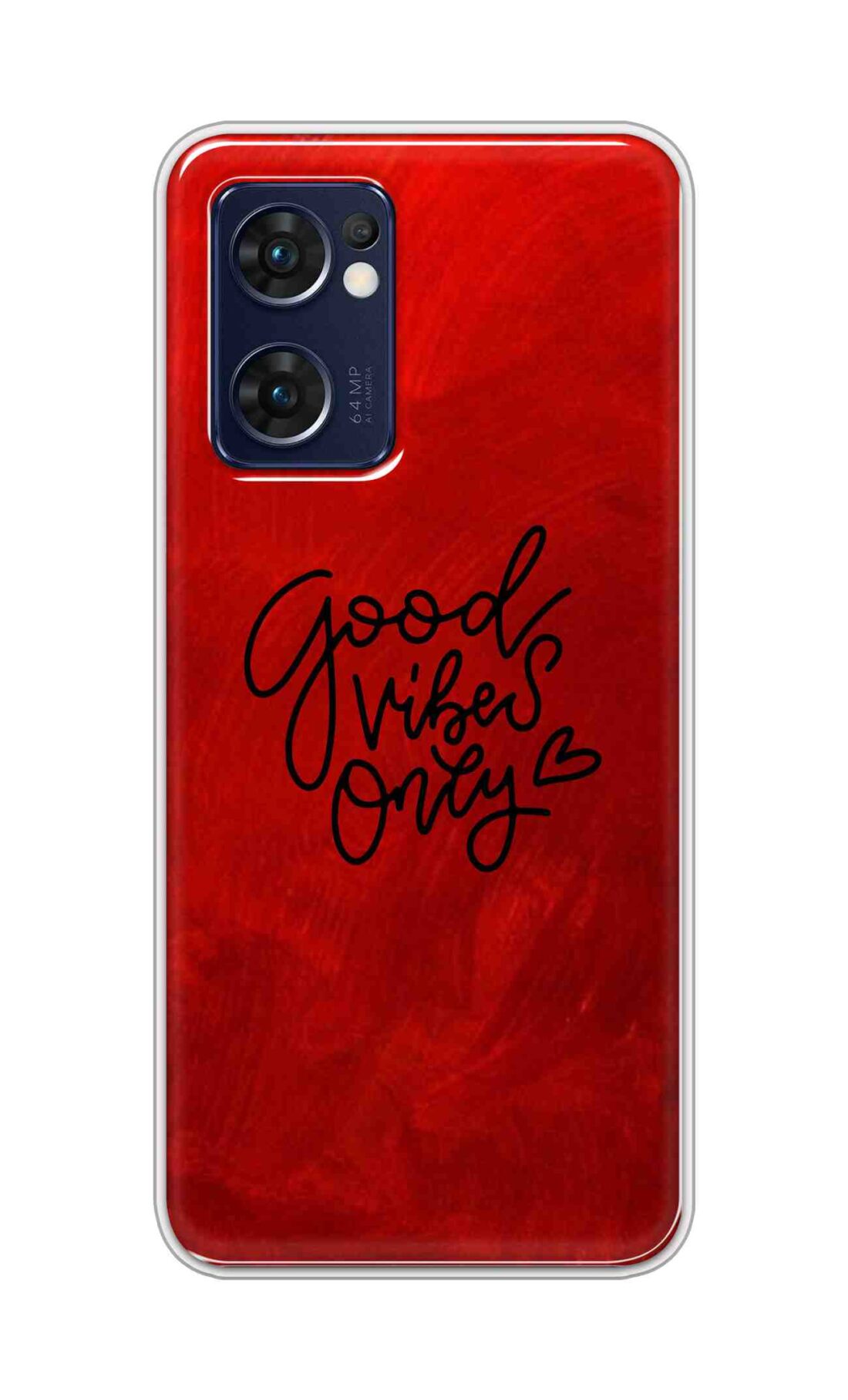 Coberta Back Cover For Oppo Reno 7 5G Back Cover Stylish Case - Good Vibes Only in Red Design D16507