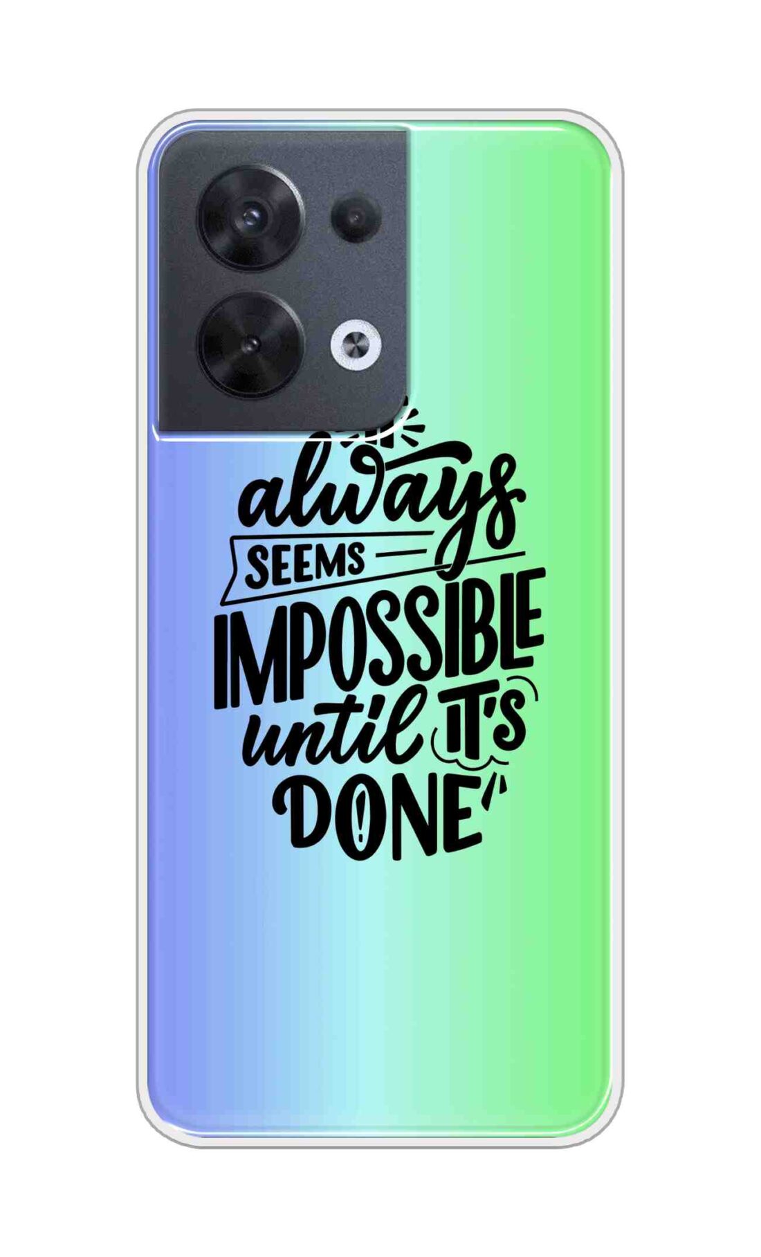 Coberta Back Cover For Oppo Reno8 5G Back Cover Stylish Case - It Always Seems Impossible Until Its Done in Green and Blue Design D16502