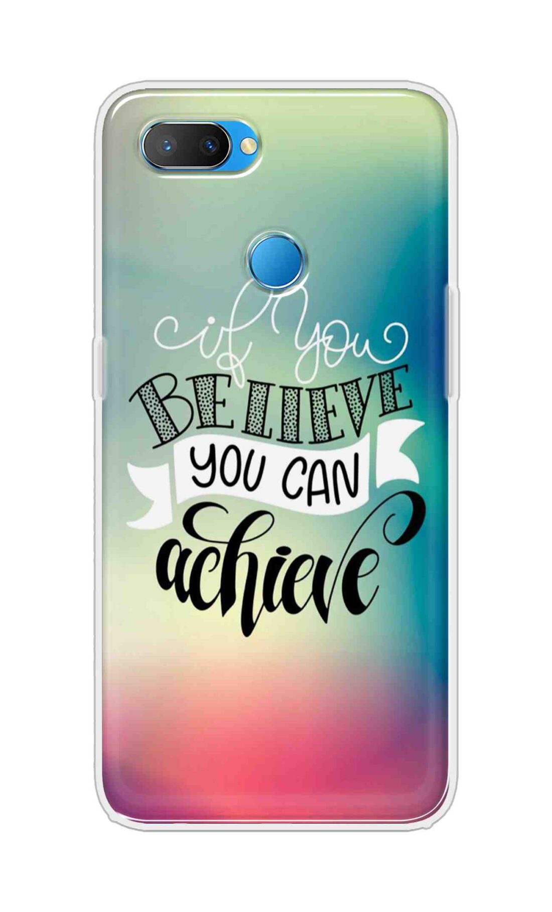 Coberta Back Cover For Oppo U1 Back Cover Stylish Case - If You Believe You Can Achieve Text Design D16554