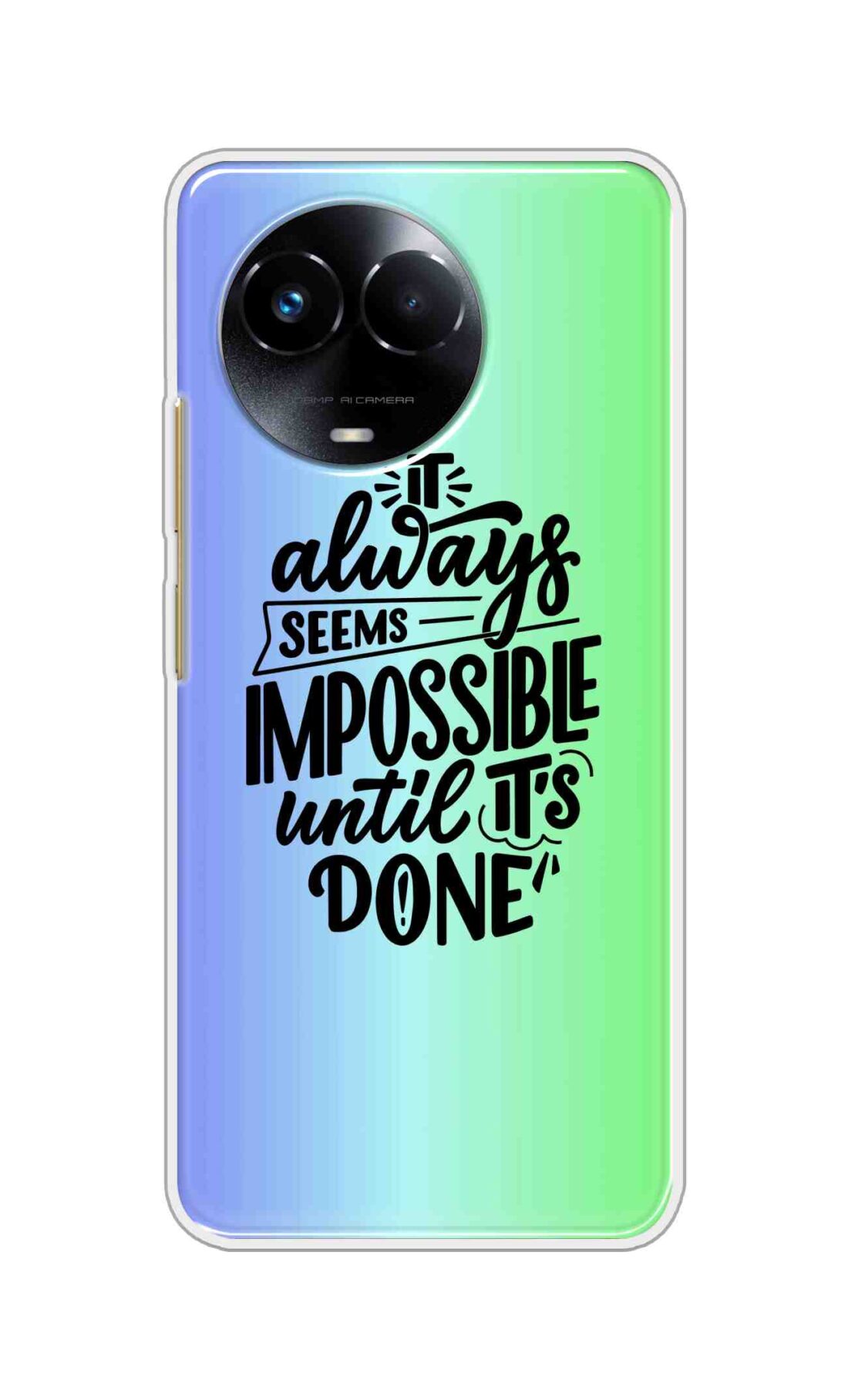 Coberta Back Cover For Realme 11 5G Back Cover Stylish Case - It Always Seems Impossible Until Its Done in Green and Blue Design D16502