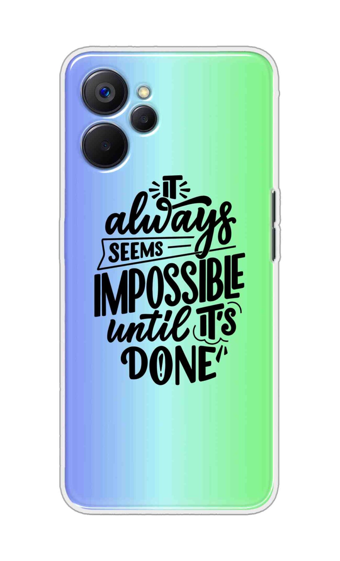 Coberta Back Cover For Realme 10 5G Back Cover Stylish Case - It Always Seems Impossible Until Its Done in Green and Blue Design D16502