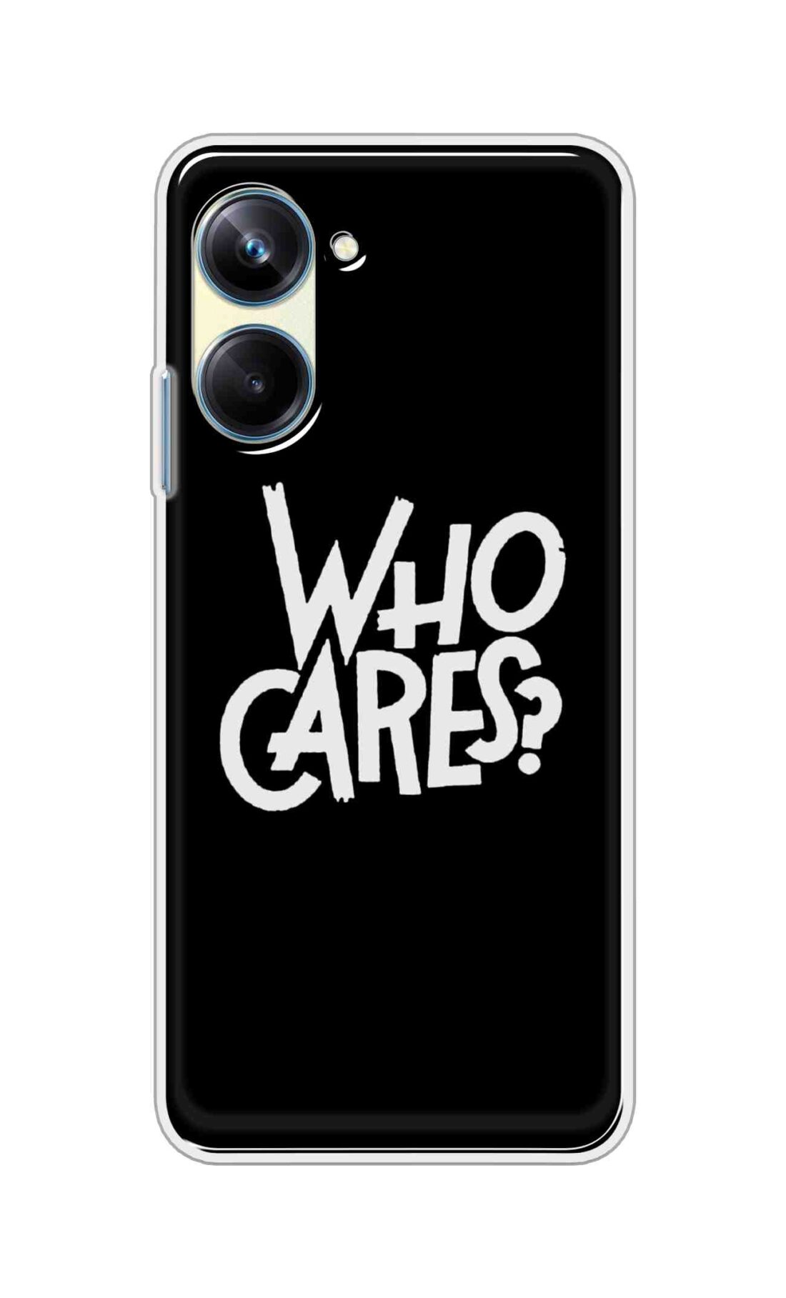 Coberta Back Cover For Realme 10 Pro Back Cover Stylish Case - Who Cares Texts in Black Design D11066