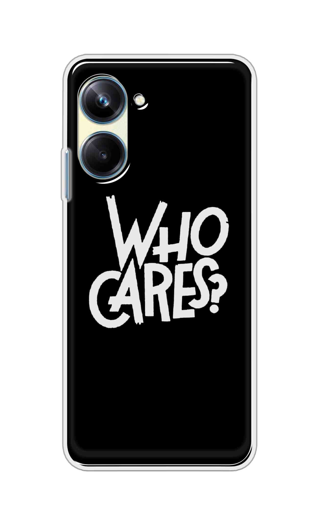 Coberta Back Cover For Realme 10 Pro Back Cover Stylish Case - Who Cares Texts in Black Design D11066
