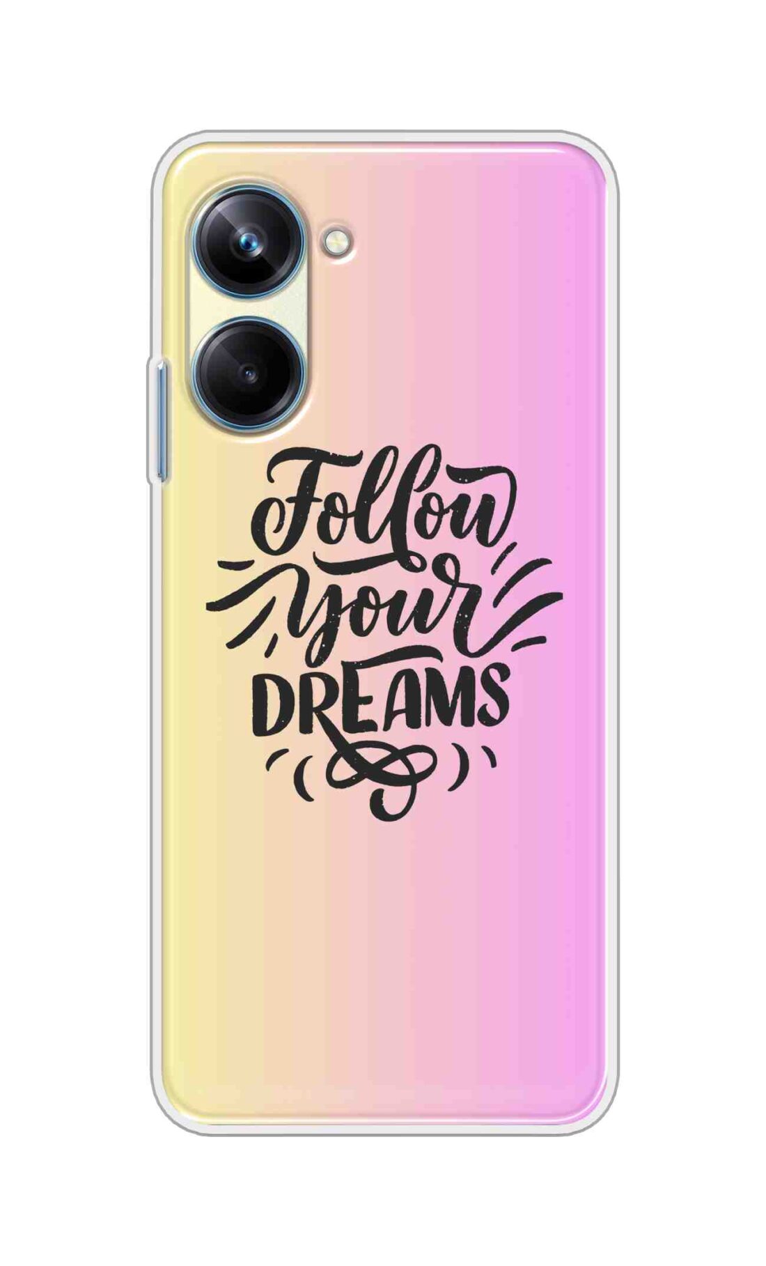 Coberta Back Cover For Realme 10 Pro Back Cover Stylish Case - Follow Your Dreams In Pink And Yellow Design D16499