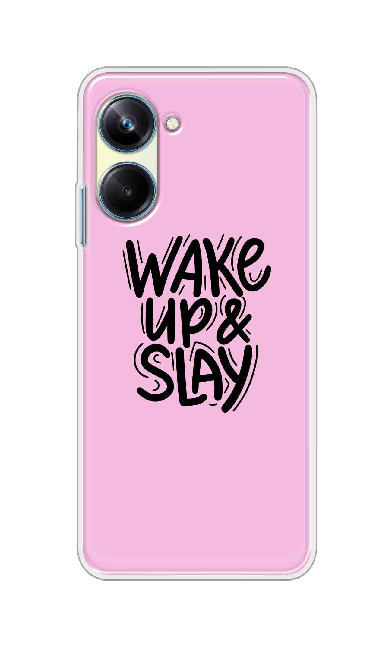 Coberta Back Cover For Realme 10 Pro Back Cover Stylish Case - Wake Up and Slay in Pink Design D16505