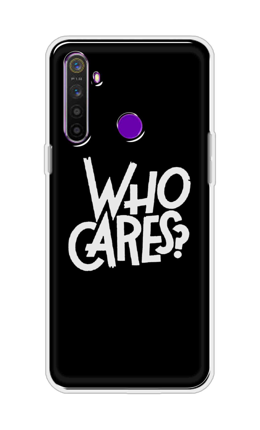 Coberta Back Cover For Realme 5 Back Cover Stylish Case - Who Cares Texts in Black Design D11066