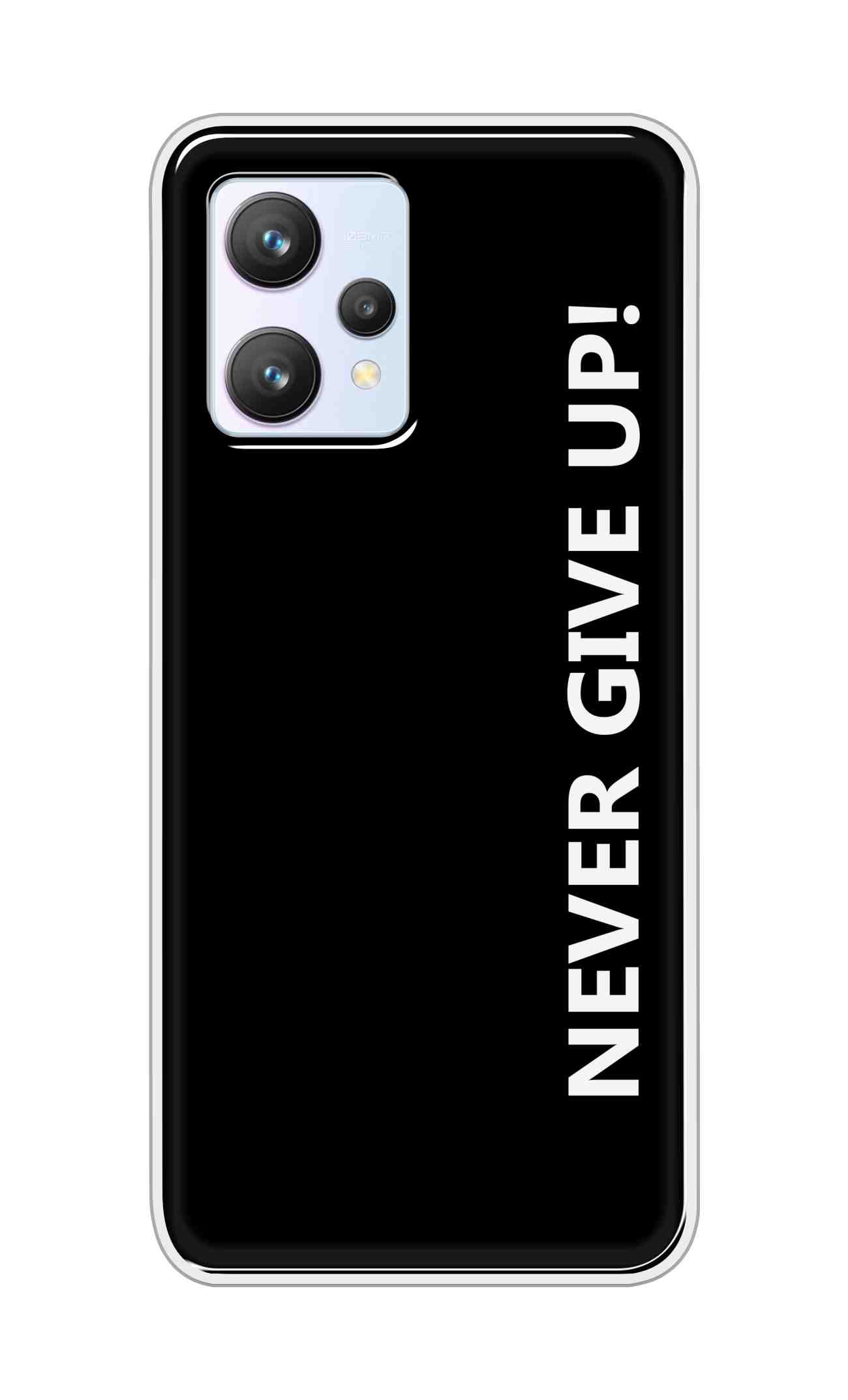 Coberta Back Cover For Realme 9 4G Back Cover Stylish Case - Never Give Up in Black Design D16656