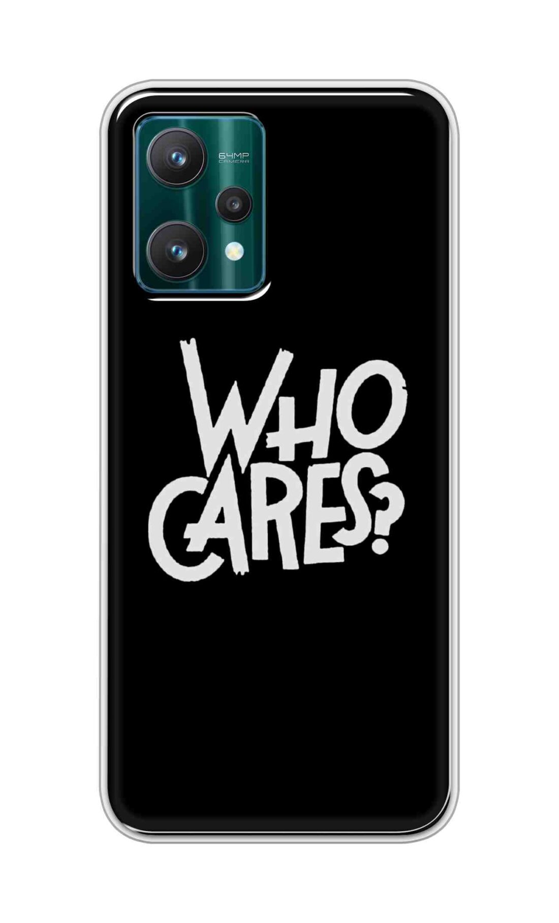 Coberta Back Cover For Realme 9 Pro Back Cover Stylish Case - Who Cares Texts in Black Design D11066