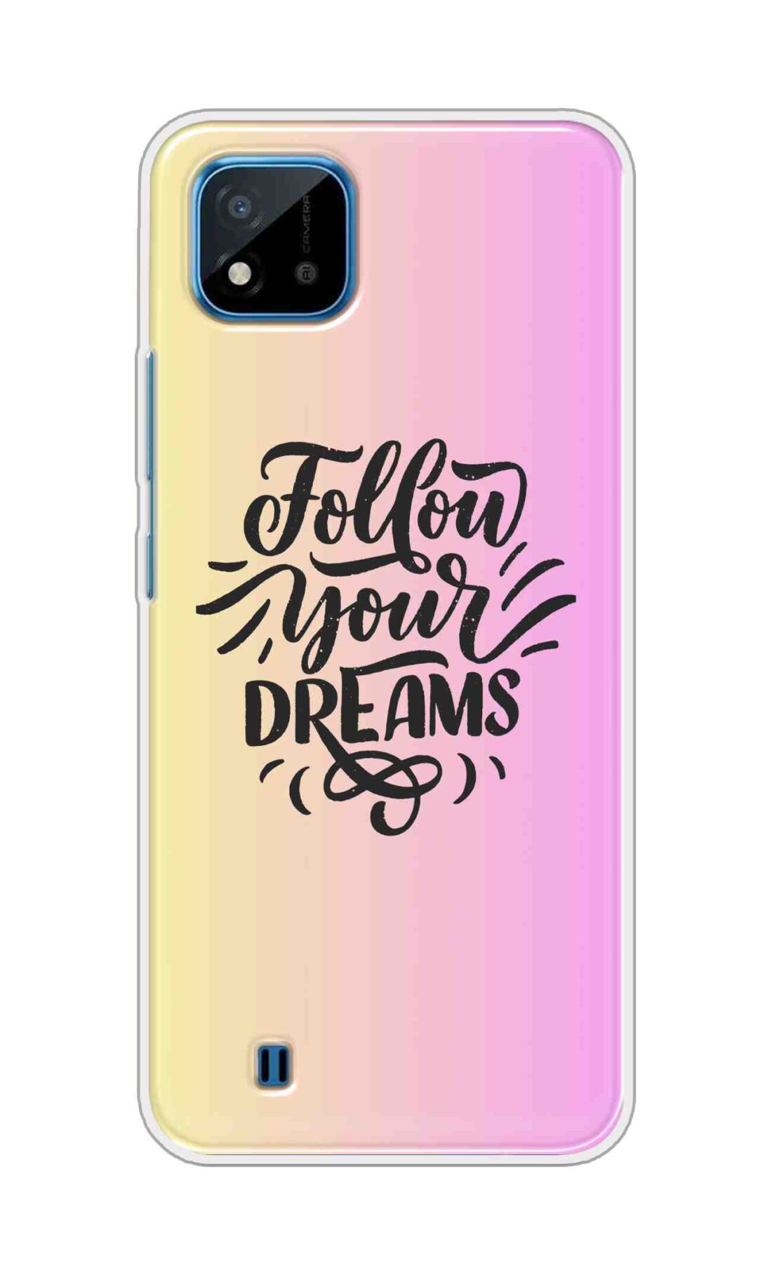 Coberta Back Cover For Realme C20 Back Cover Stylish Case - Follow Your Dreams In Pink And Yellow Design D16499