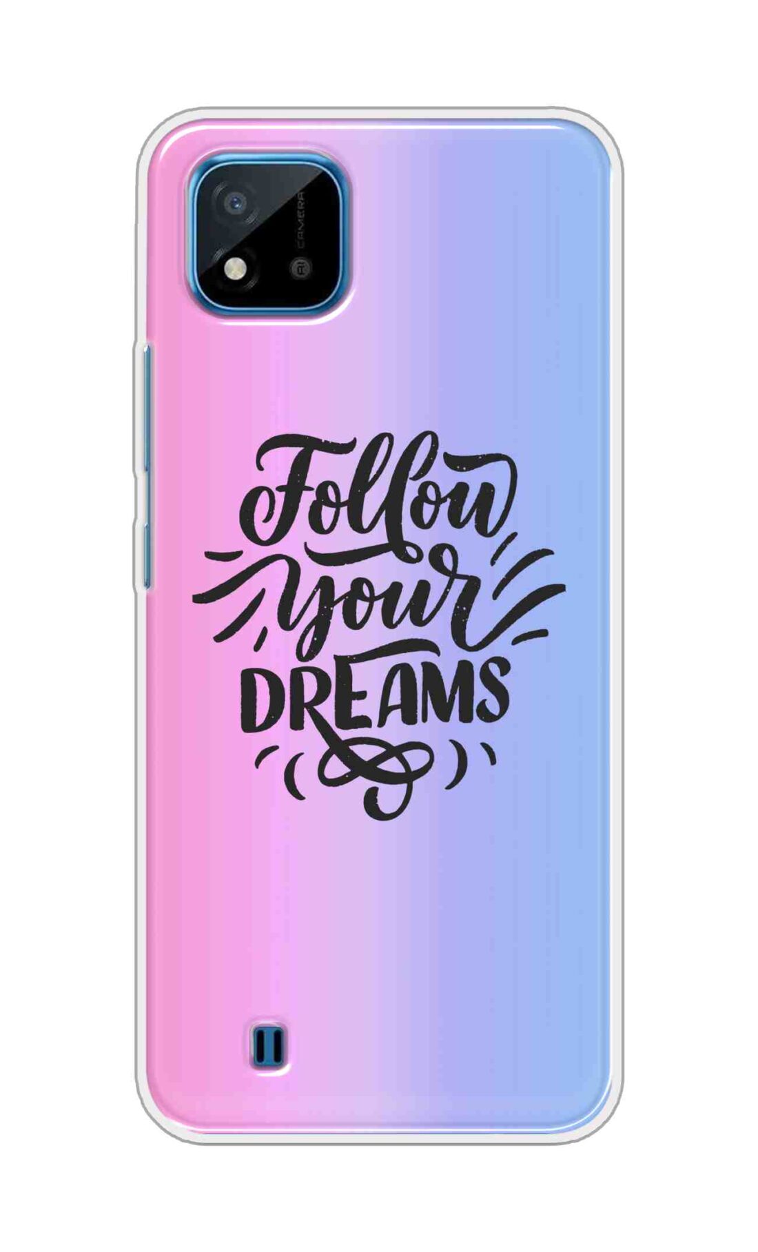 Coberta Back Cover For Realme C20 Back Cover Stylish Case - Follow Your Dreams In Pink And Blue Design D16501