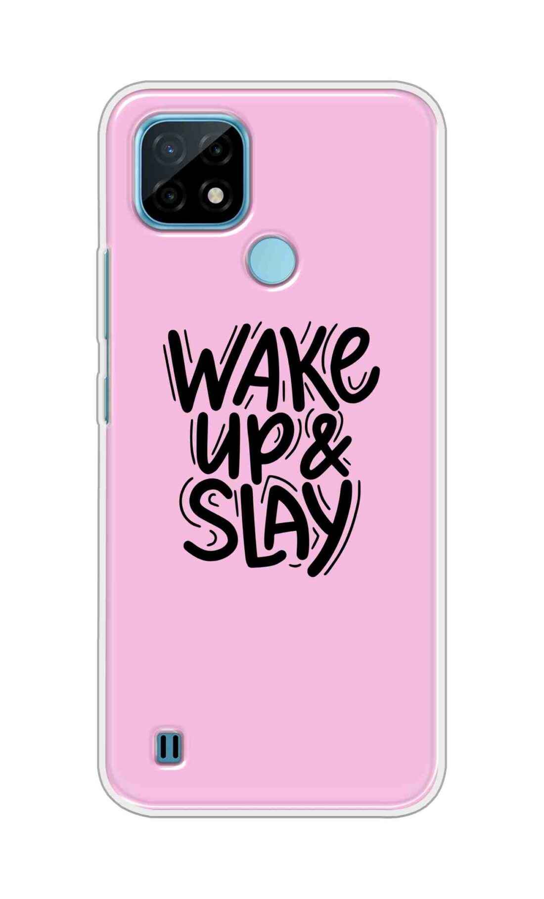 Coberta Back Cover For Realme C21 Back Cover Stylish Case - Wake Up and Slay in Pink Design D16505