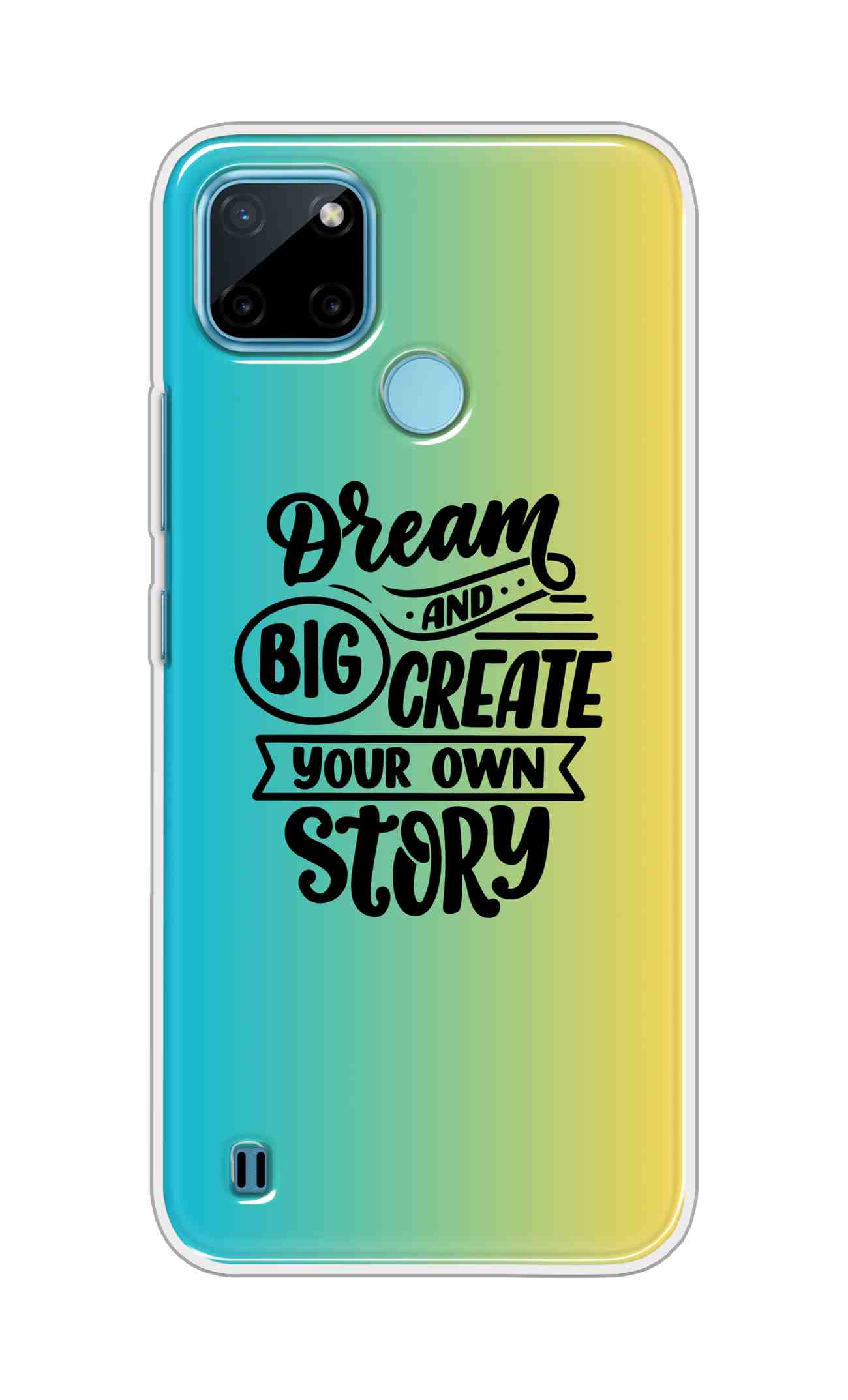 Coberta Back Cover For Realme C21Y Back Cover Stylish Case - Dream Big and Create Your Own Story Design D16506