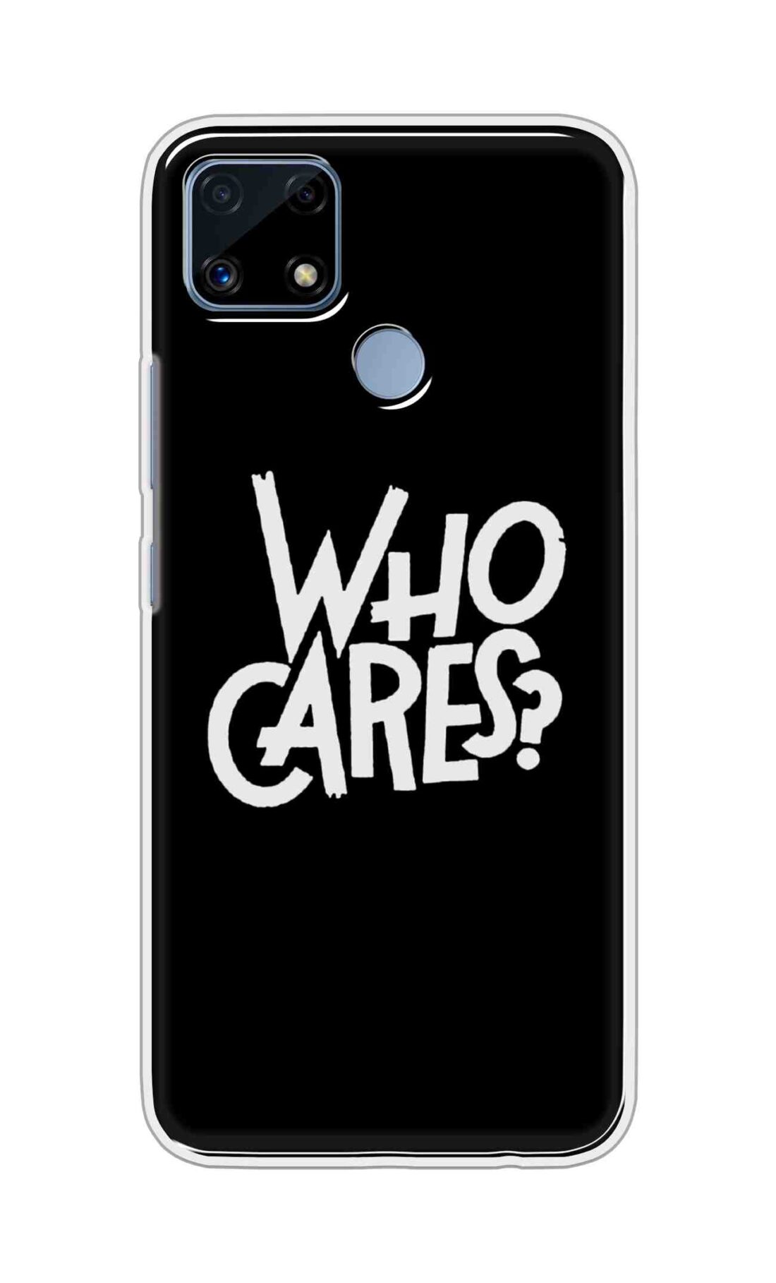 Coberta Back Cover For Realme C25s Back Cover Stylish Case - Who Cares Texts in Black Design D11066
