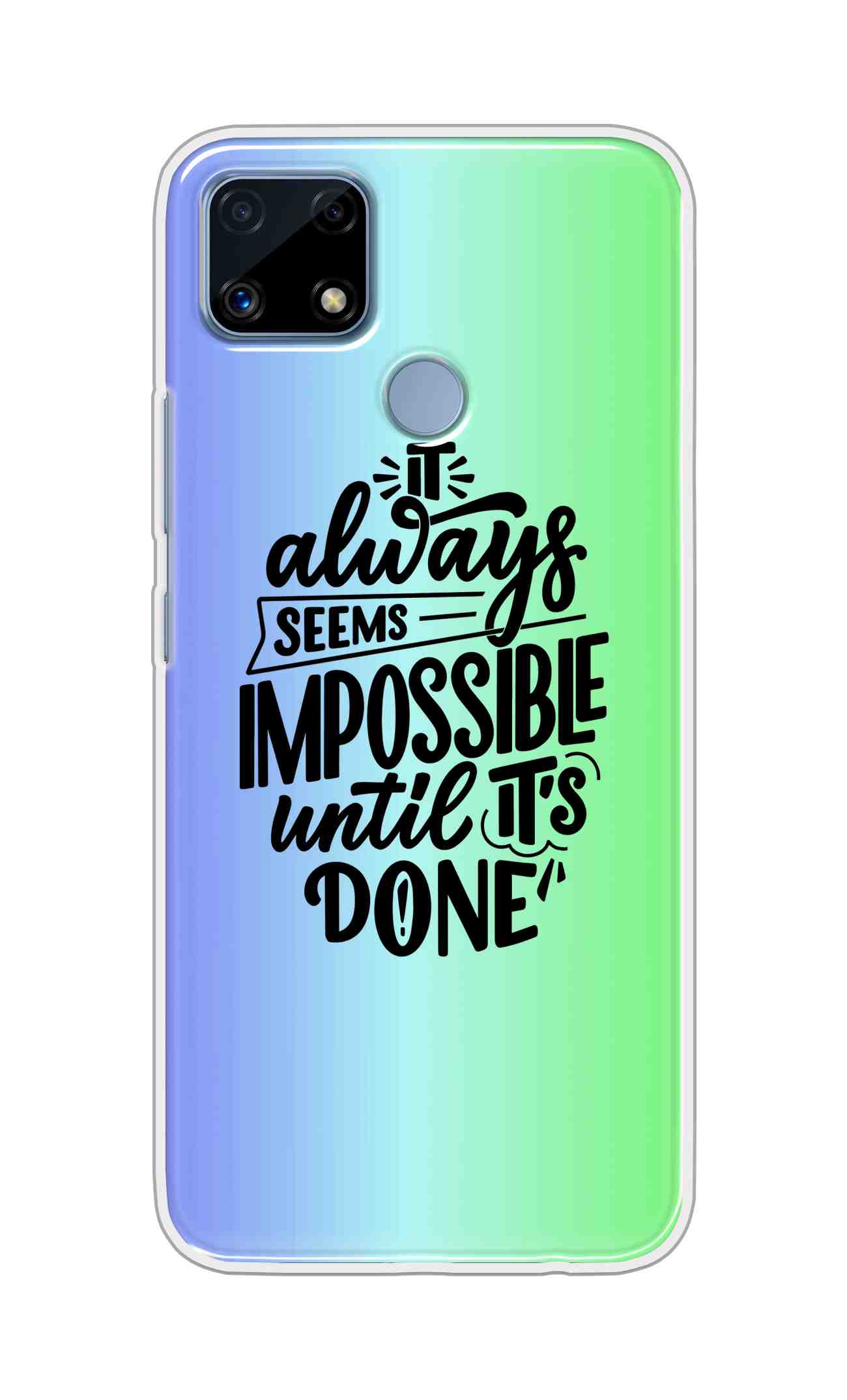 Coberta Back Cover For Realme C25s Back Cover Stylish Case - It Always Seems Impossible Until Its Done in Green and Blue Design D16502