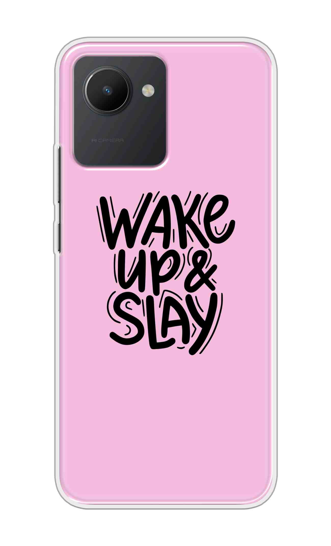 Coberta Back Cover For Realme C30 Back Cover Stylish Case - Wake Up and Slay in Pink Design D16505