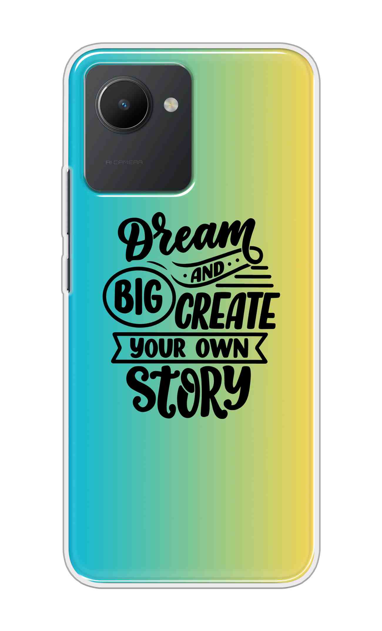 Coberta Back Cover For Realme C30 Back Cover Stylish Case - Dream Big and Create Your Own Story Design D16506