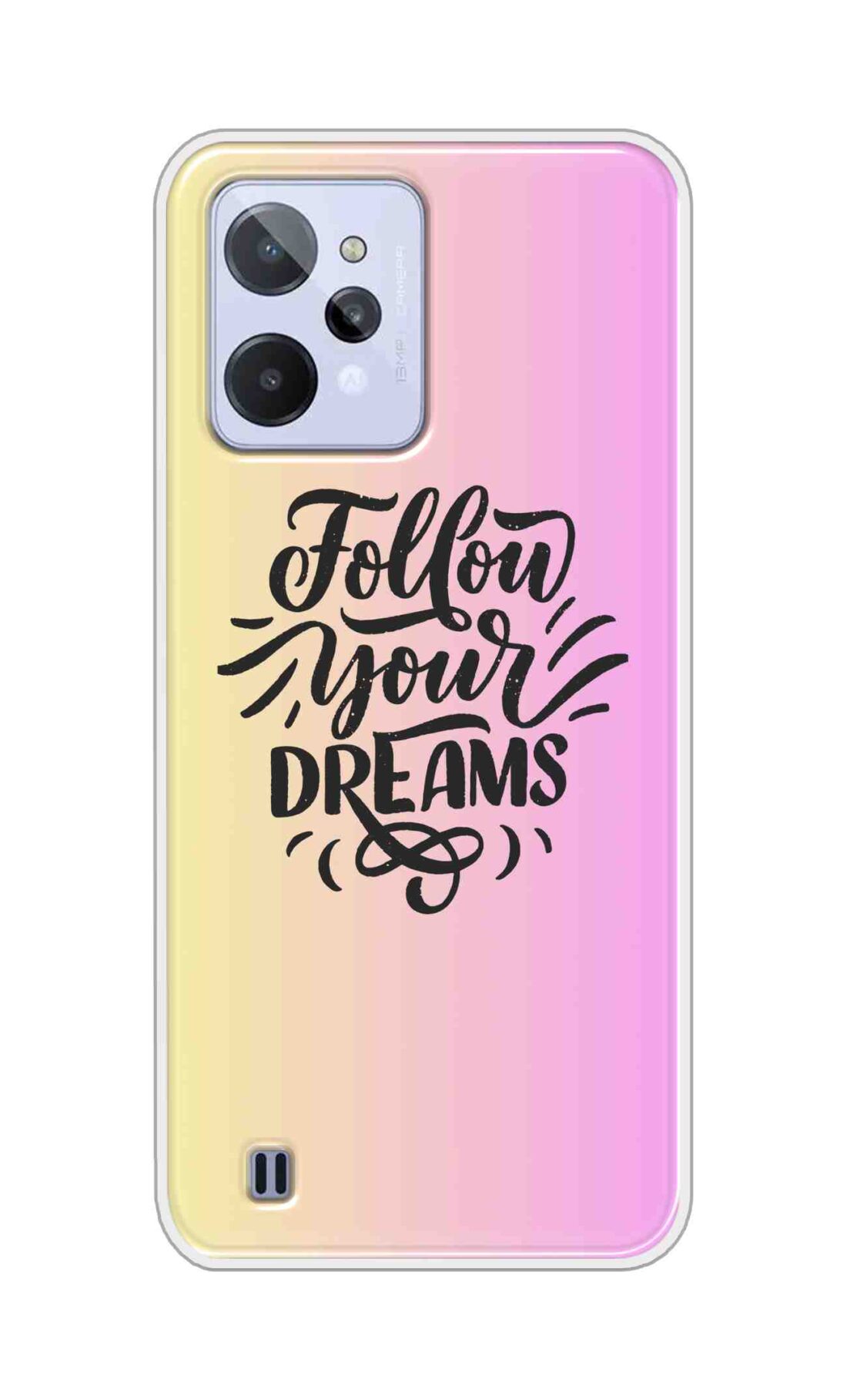 Coberta Back Cover For Realme C31 Back Cover Stylish Case - Follow Your Dreams In Pink And Yellow Design D16499