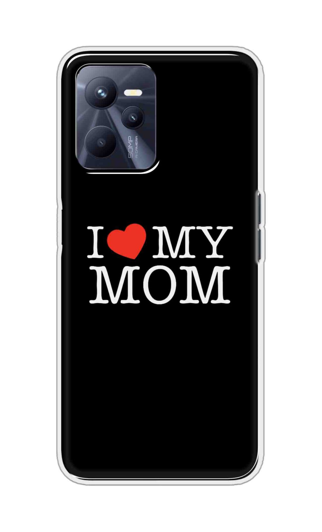 Coberta Back Cover For Realme C35 Back Cover Stylish Case - I Love My Mom in Black Design D11011